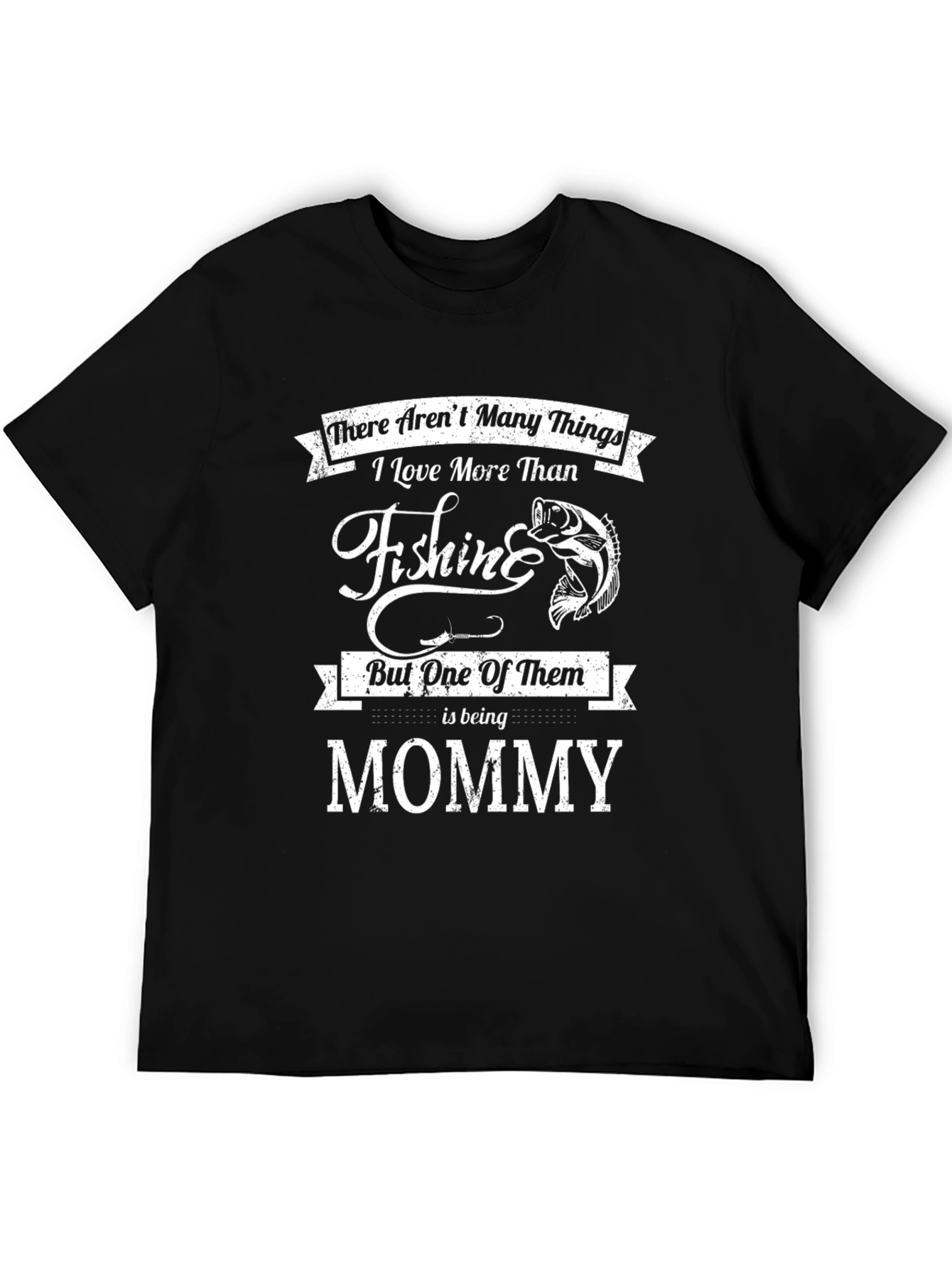 Fishing Mommy T-Shirt - Love Fishing More Than Anything