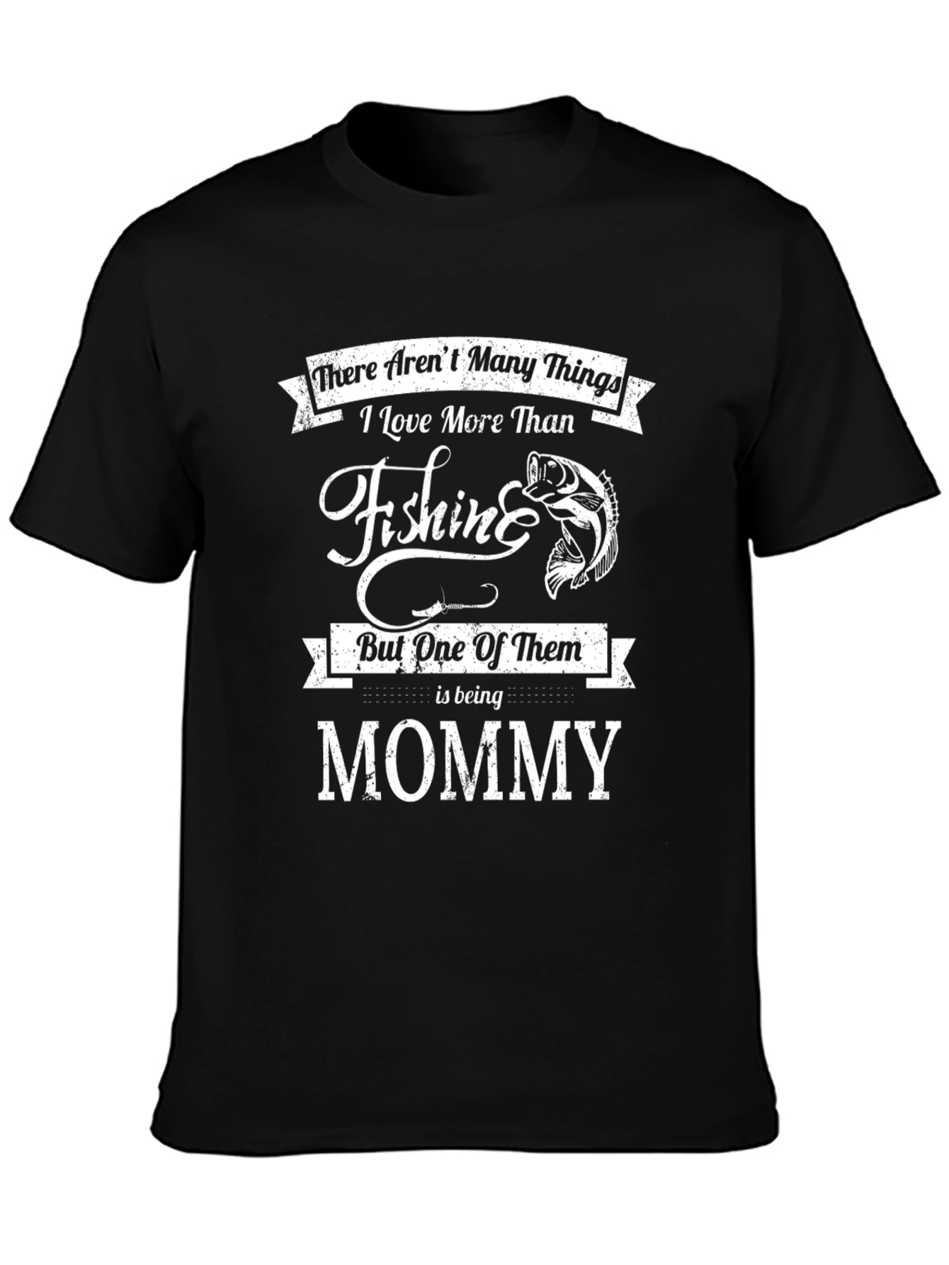 Fishing Mommy T-Shirt - Love Fishing More Than Anything