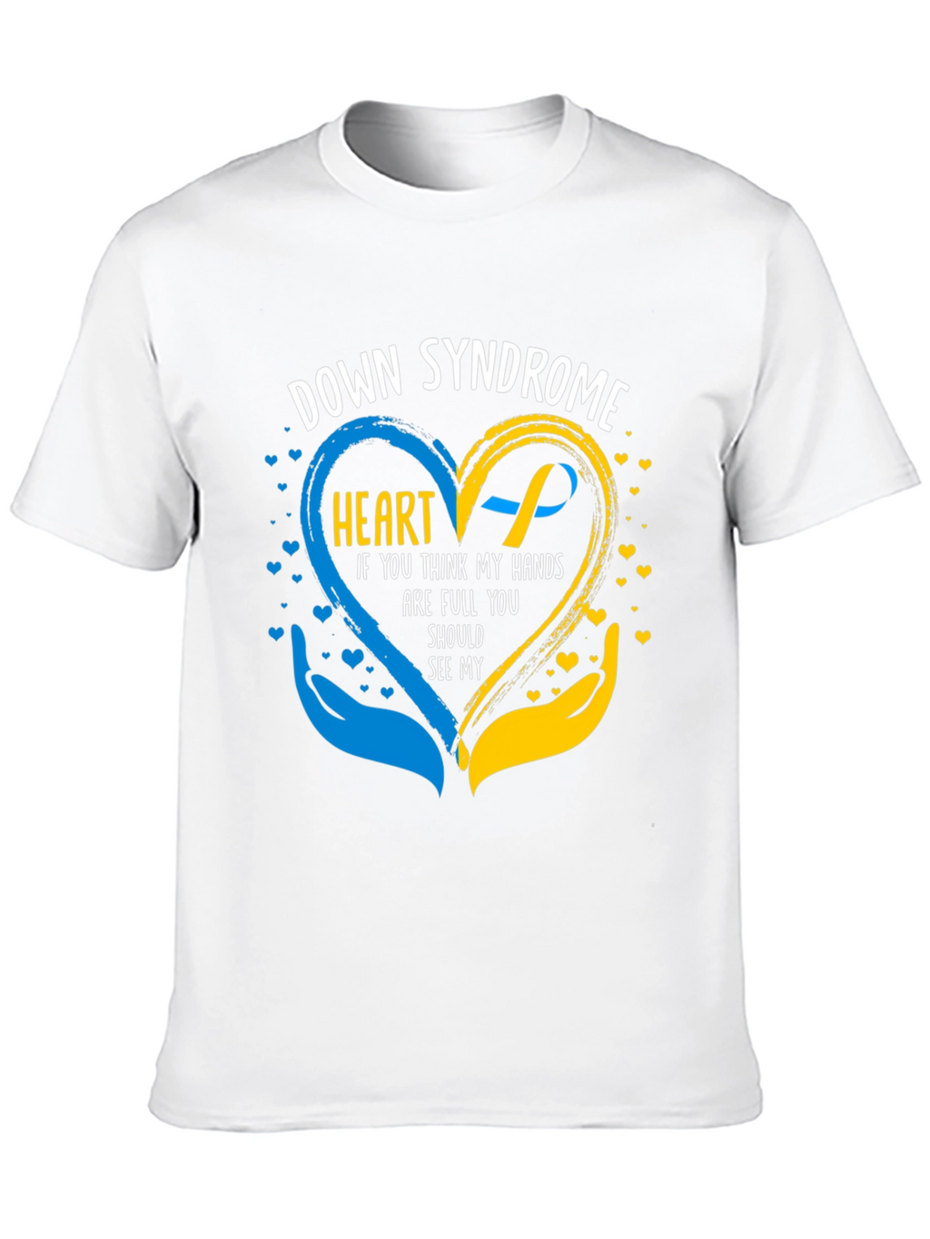 Down Syndrome Awareness T-Shirt - Heart & Hands Design