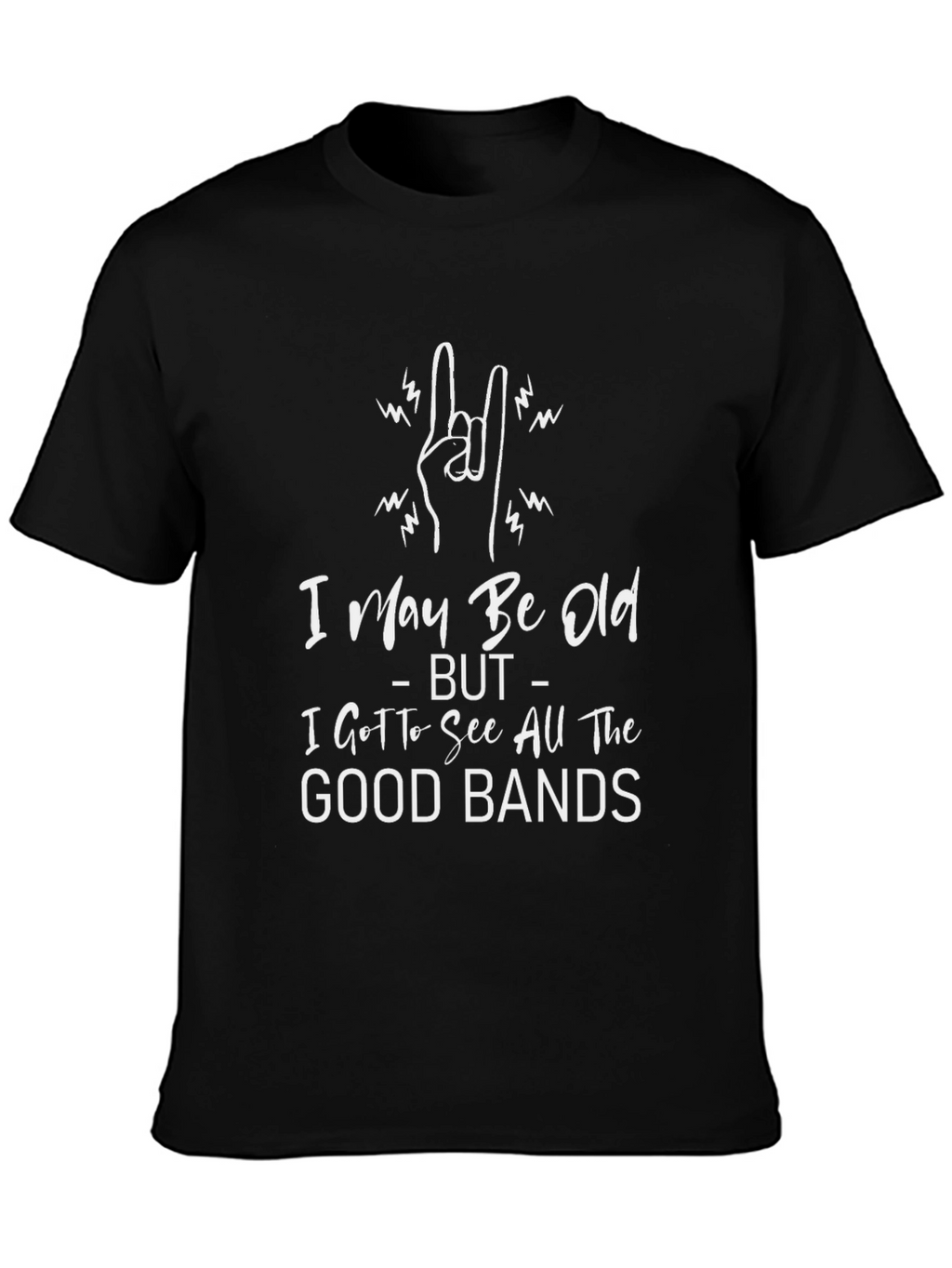 I May Be Old T-Shirt - Rock On Design