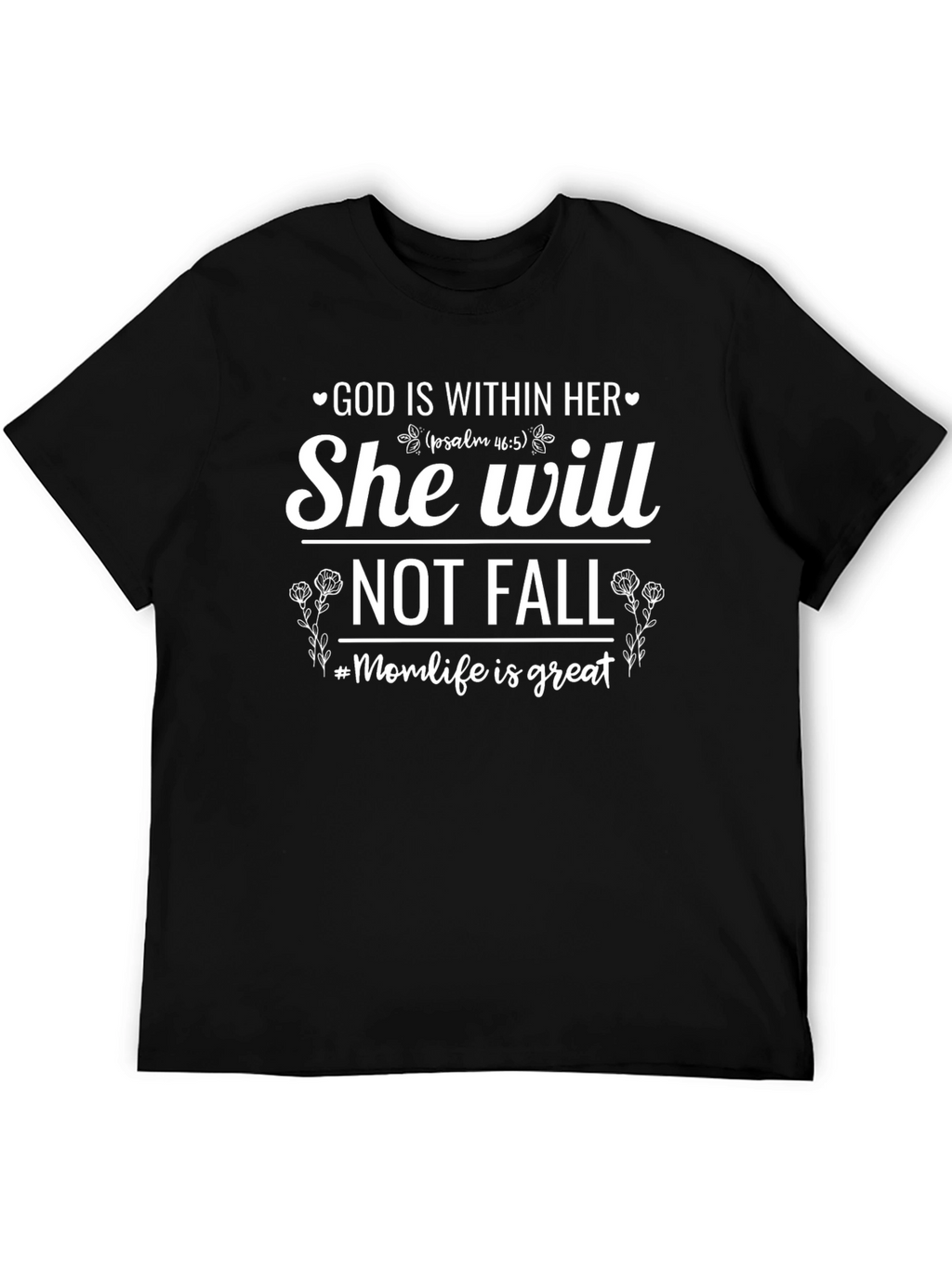 God Is Within Her Graphic T-Shirt - #Momlife Edition