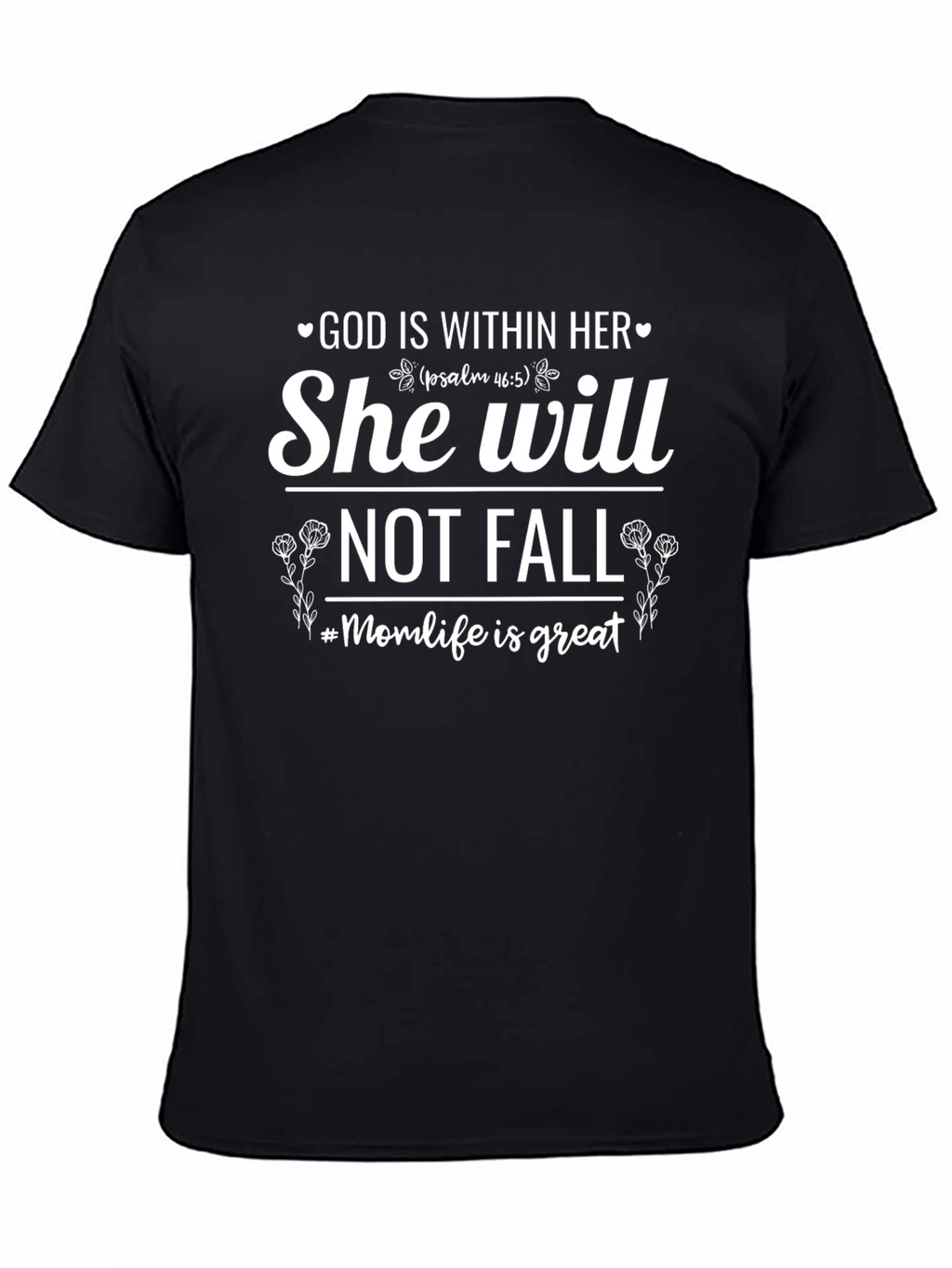 God Is Within Her Graphic T-Shirt - #Momlife Edition