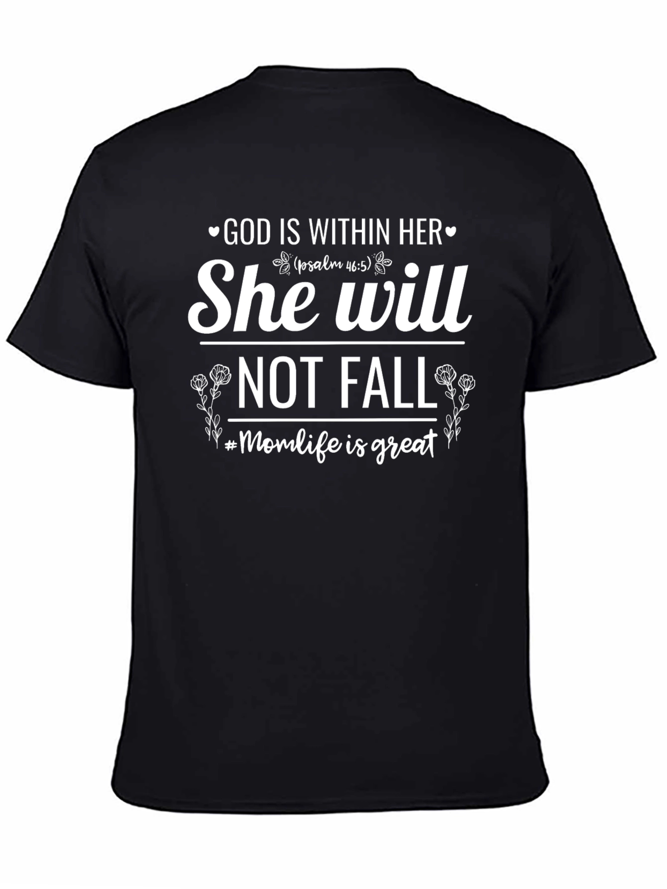 God Is Within Her Graphic T-Shirt - #Momlife Edition