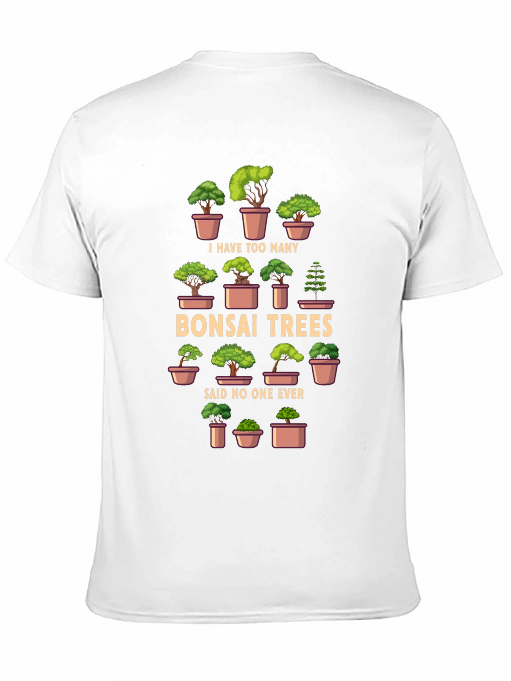 Bonsai Trees T-Shirt - Humorous Graphic Tee