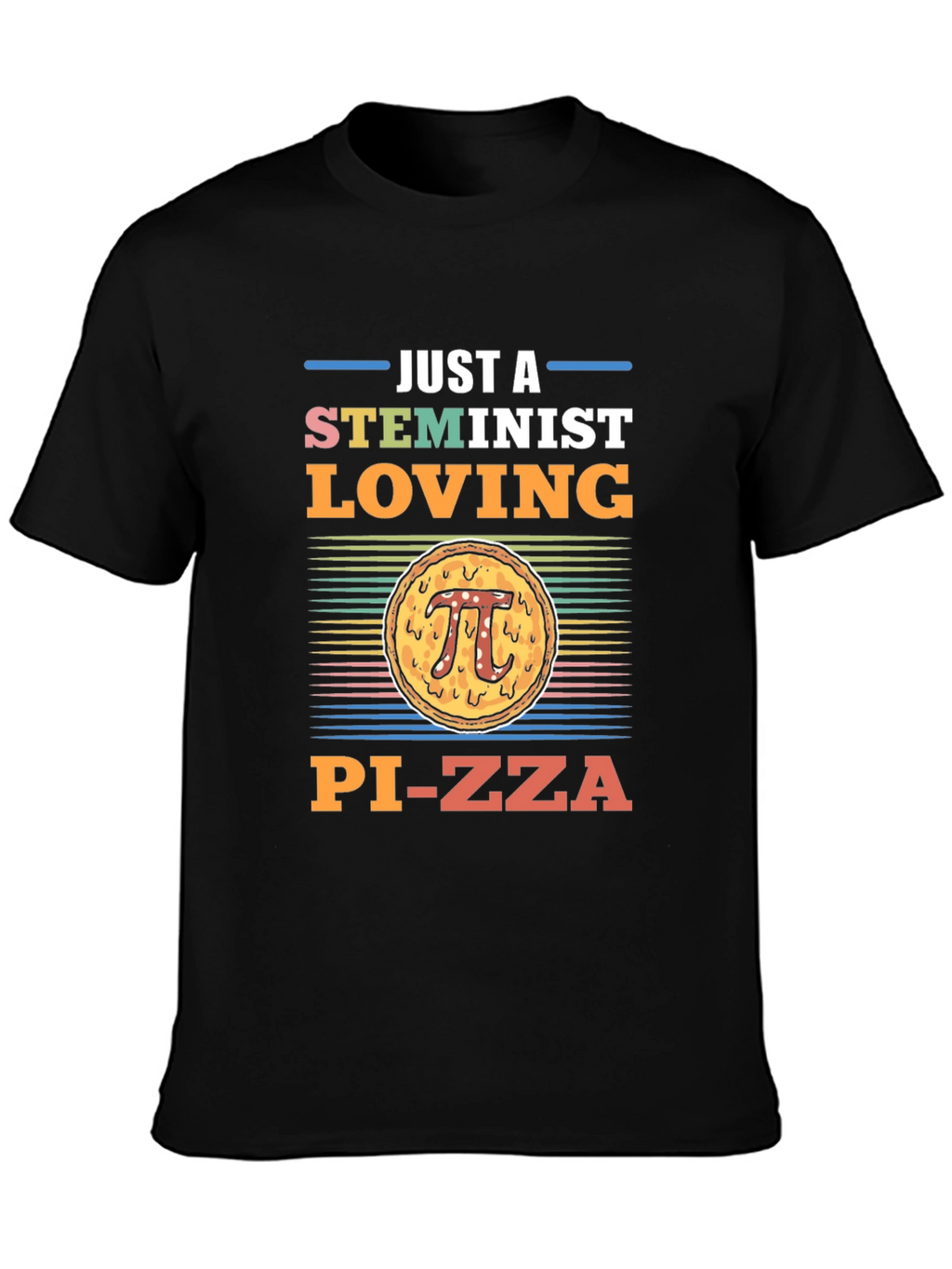 STEMinist Pi-zza T-Shirt - Math Lover Gift