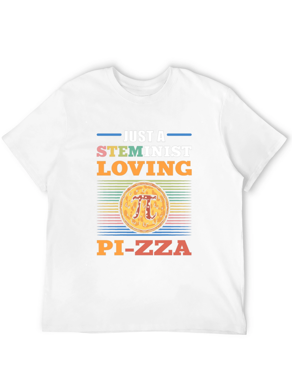 STEMinist Pi-zza T-Shirt - Math Lover Gift
