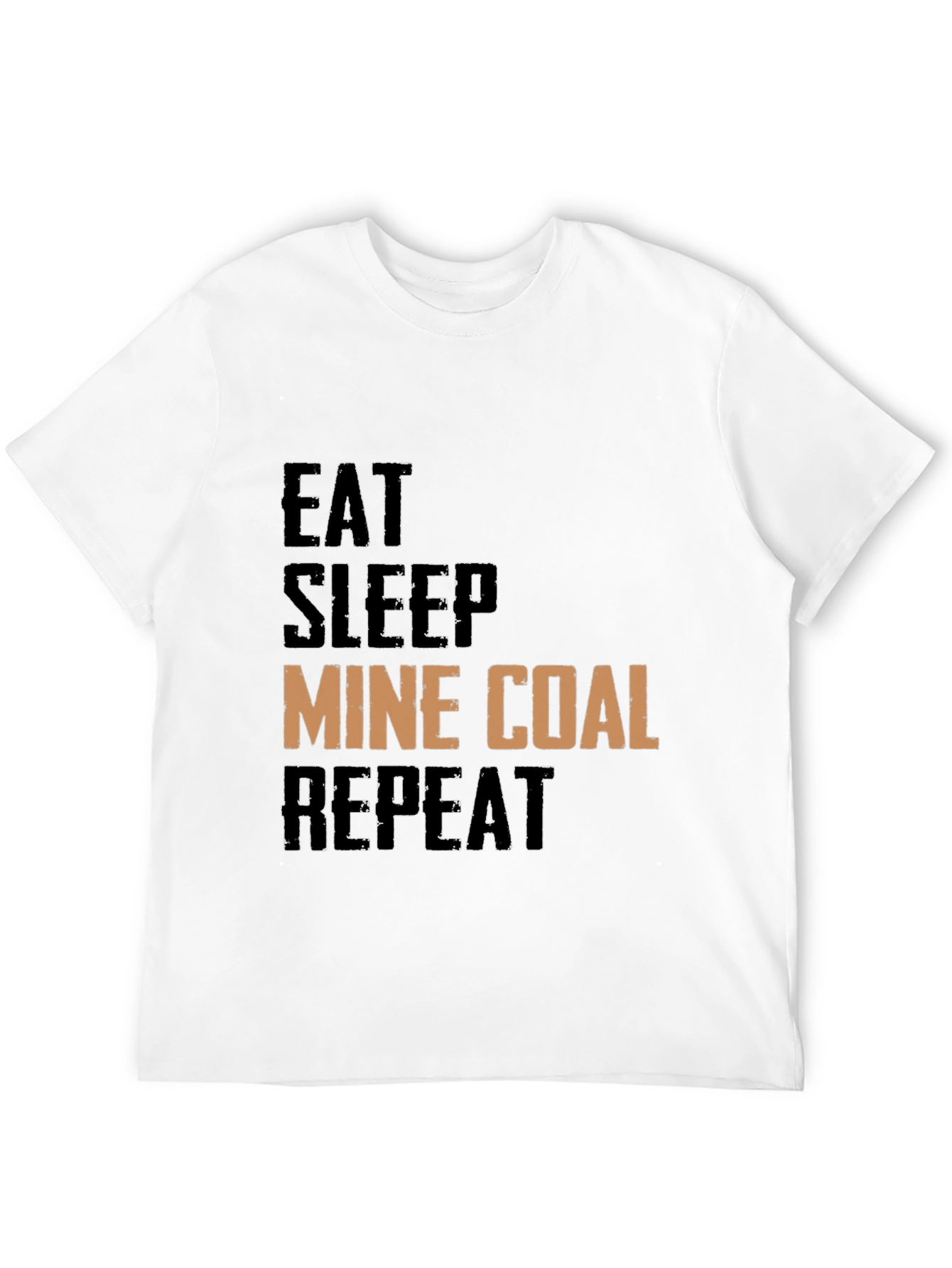 Eat Sleep Mine Coal Repeat Graphic Tee