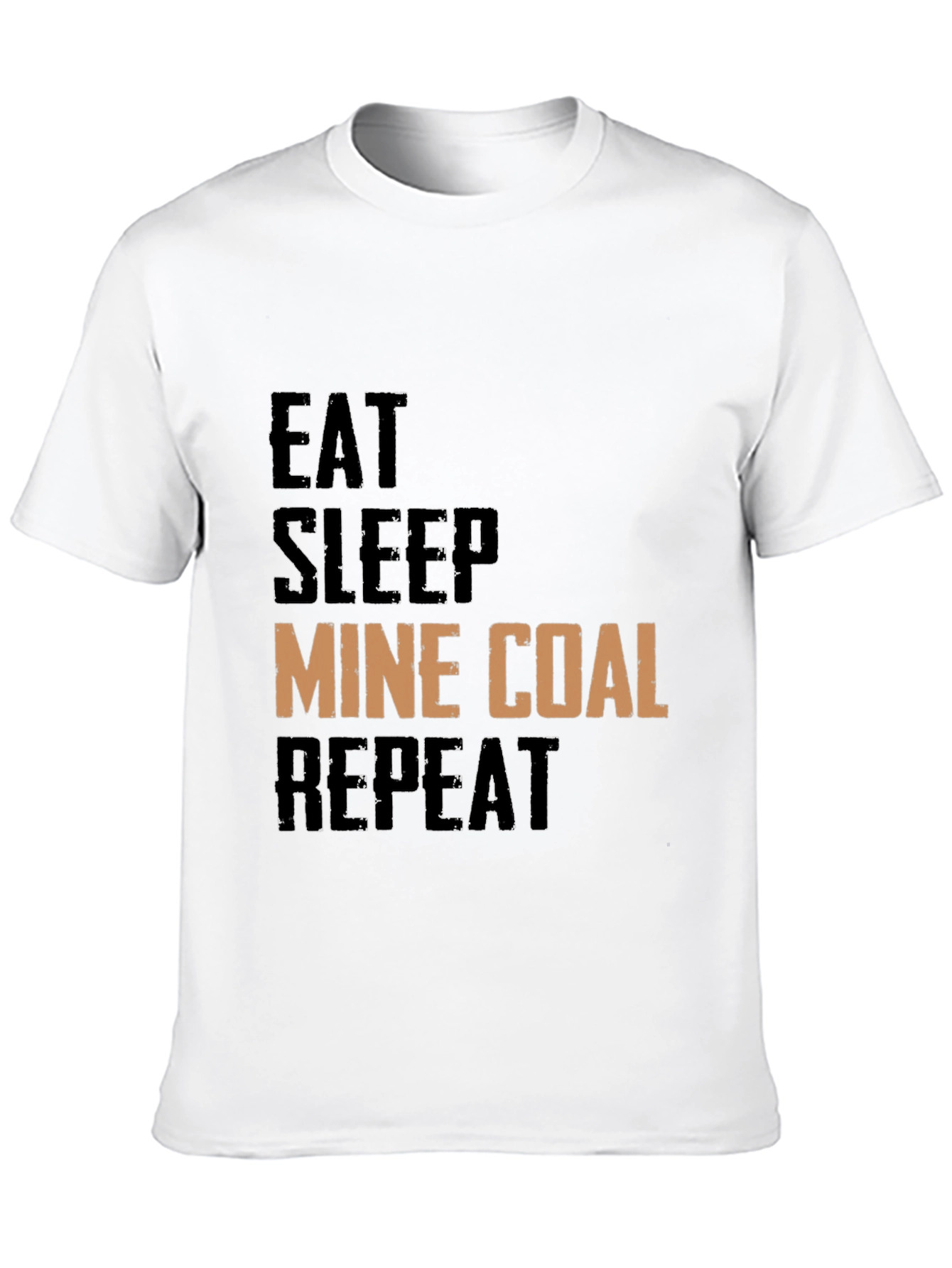 Eat Sleep Mine Coal Repeat Graphic Tee