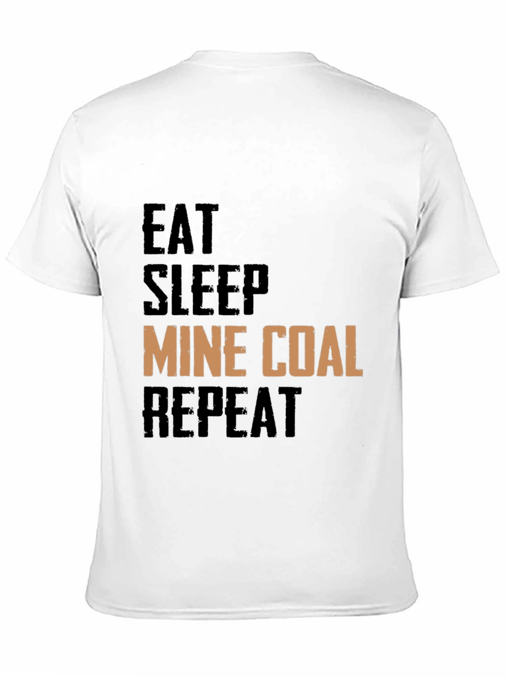 Eat Sleep Mine Coal Repeat Graphic Tee