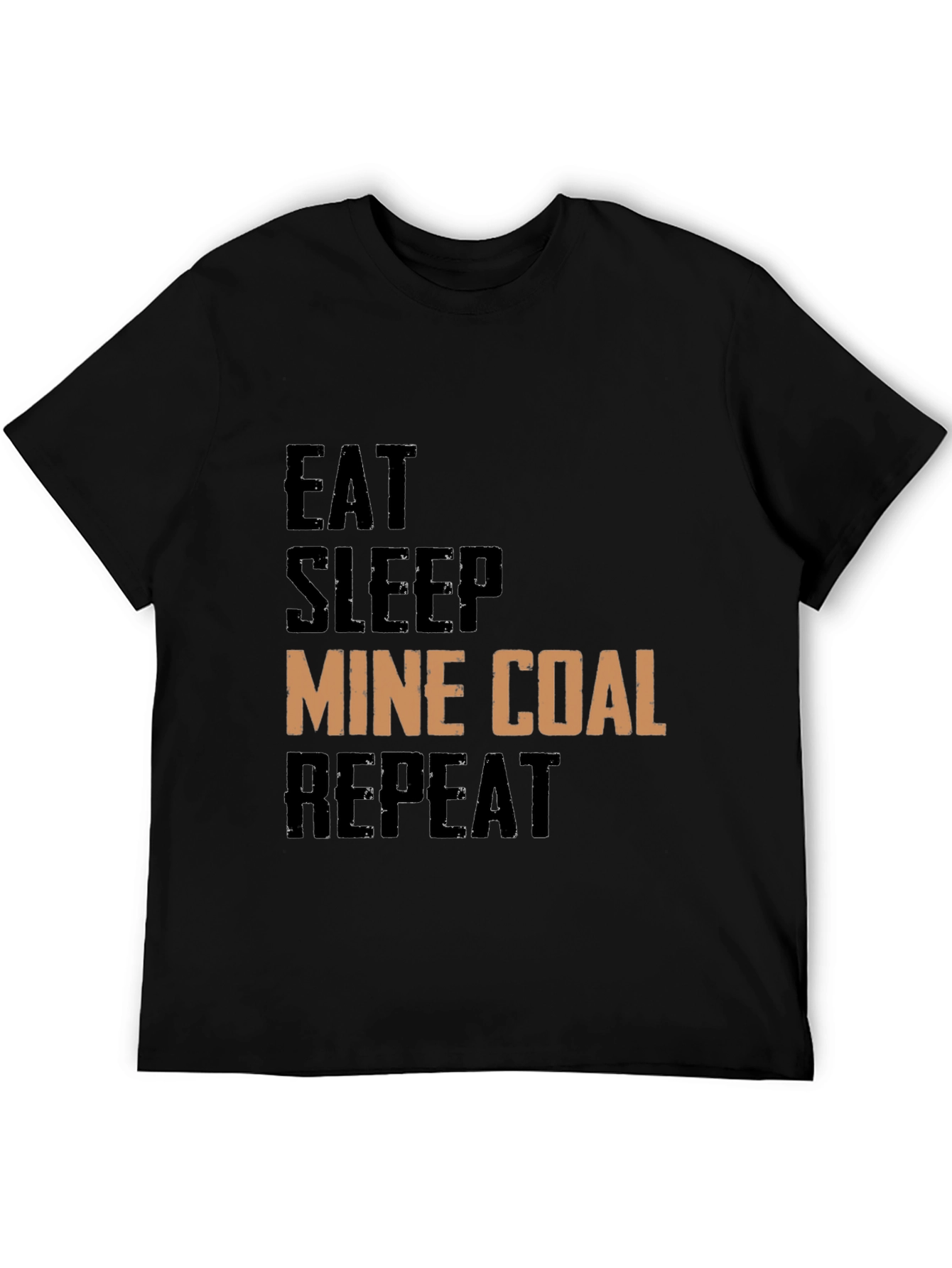 Eat Sleep Mine Coal Repeat Graphic Tee