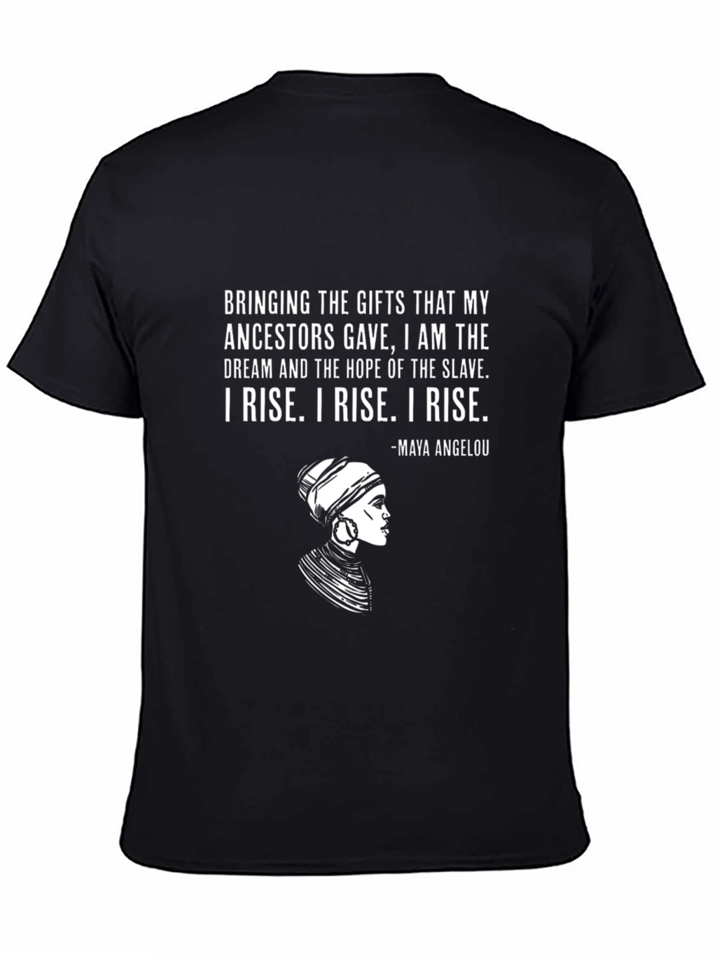 Maya Angelou I Rise Graphic T-Shirt