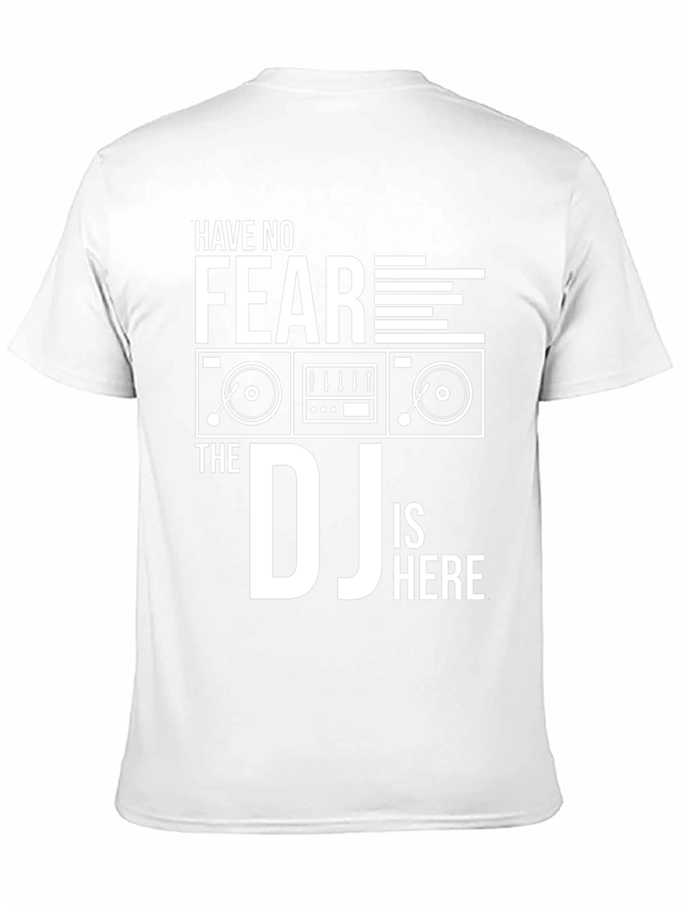 Have No Fear The DJ Is Here Black T-Shirt