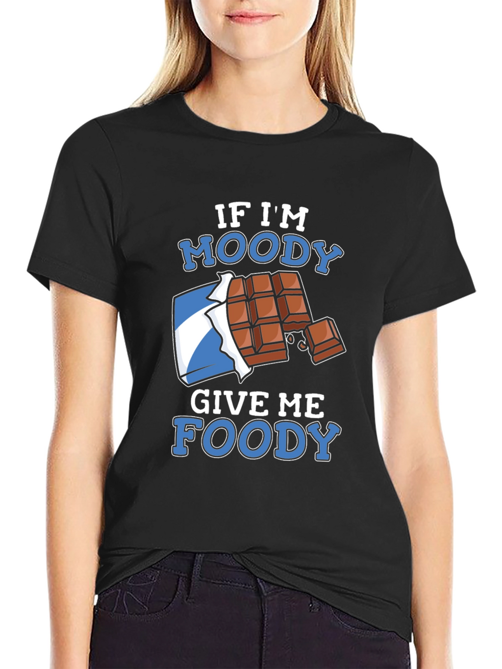 If Im Moody Give Me Foody Black T-Shirt