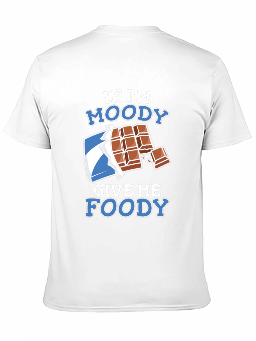 If Im Moody Give Me Foody Black T-Shirt