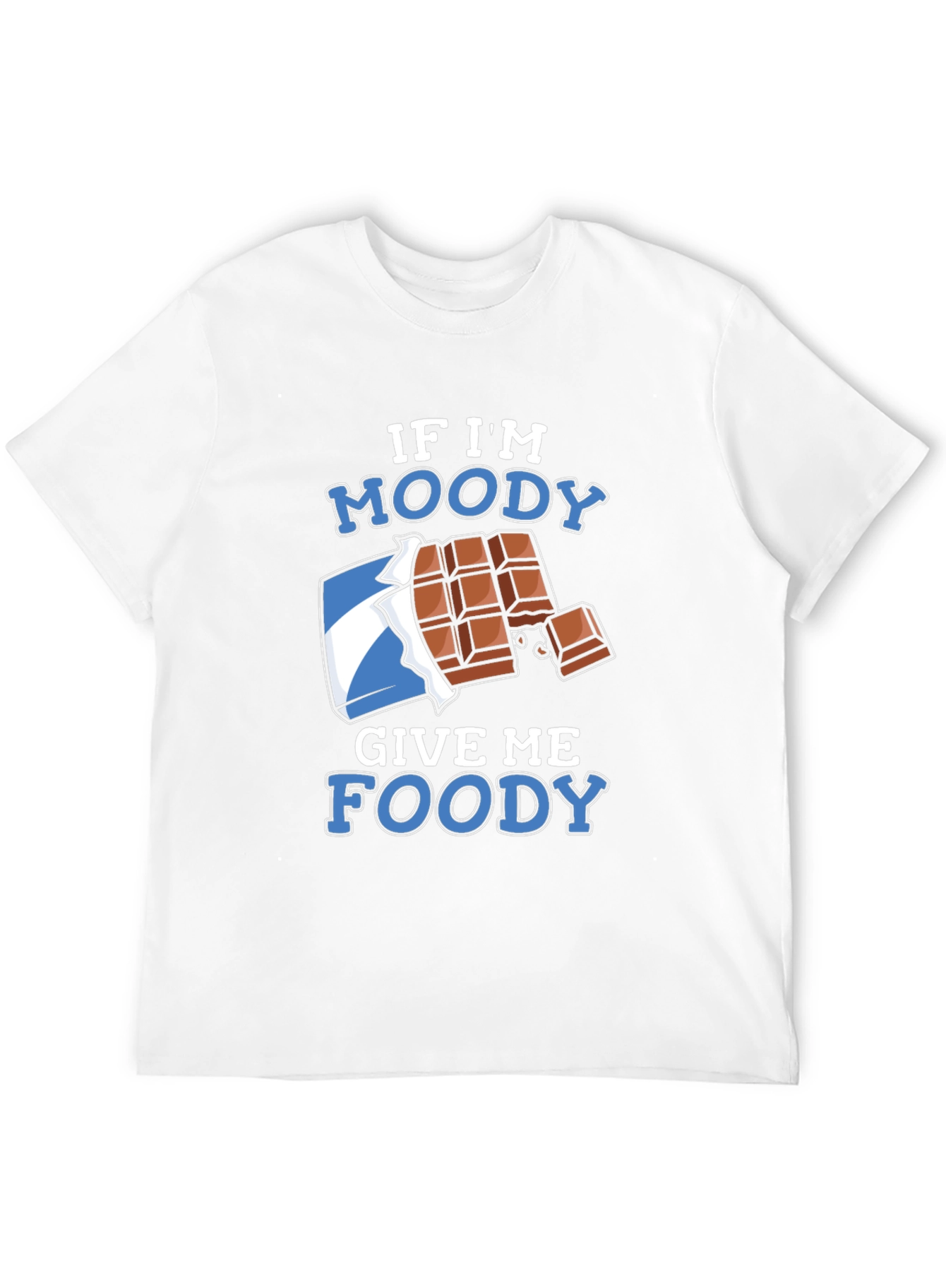 If Im Moody Give Me Foody Black T-Shirt