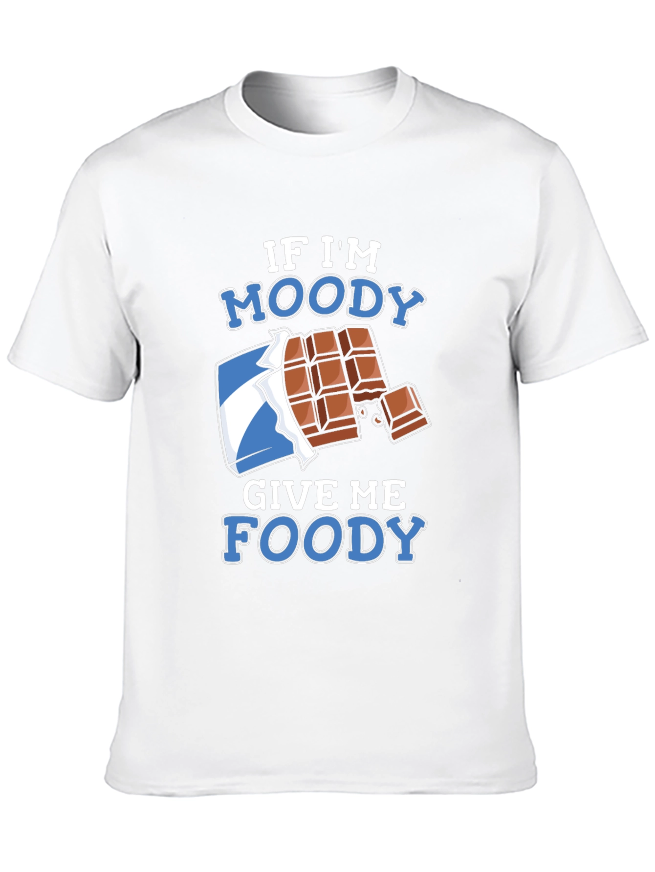 If Im Moody Give Me Foody Black T-Shirt