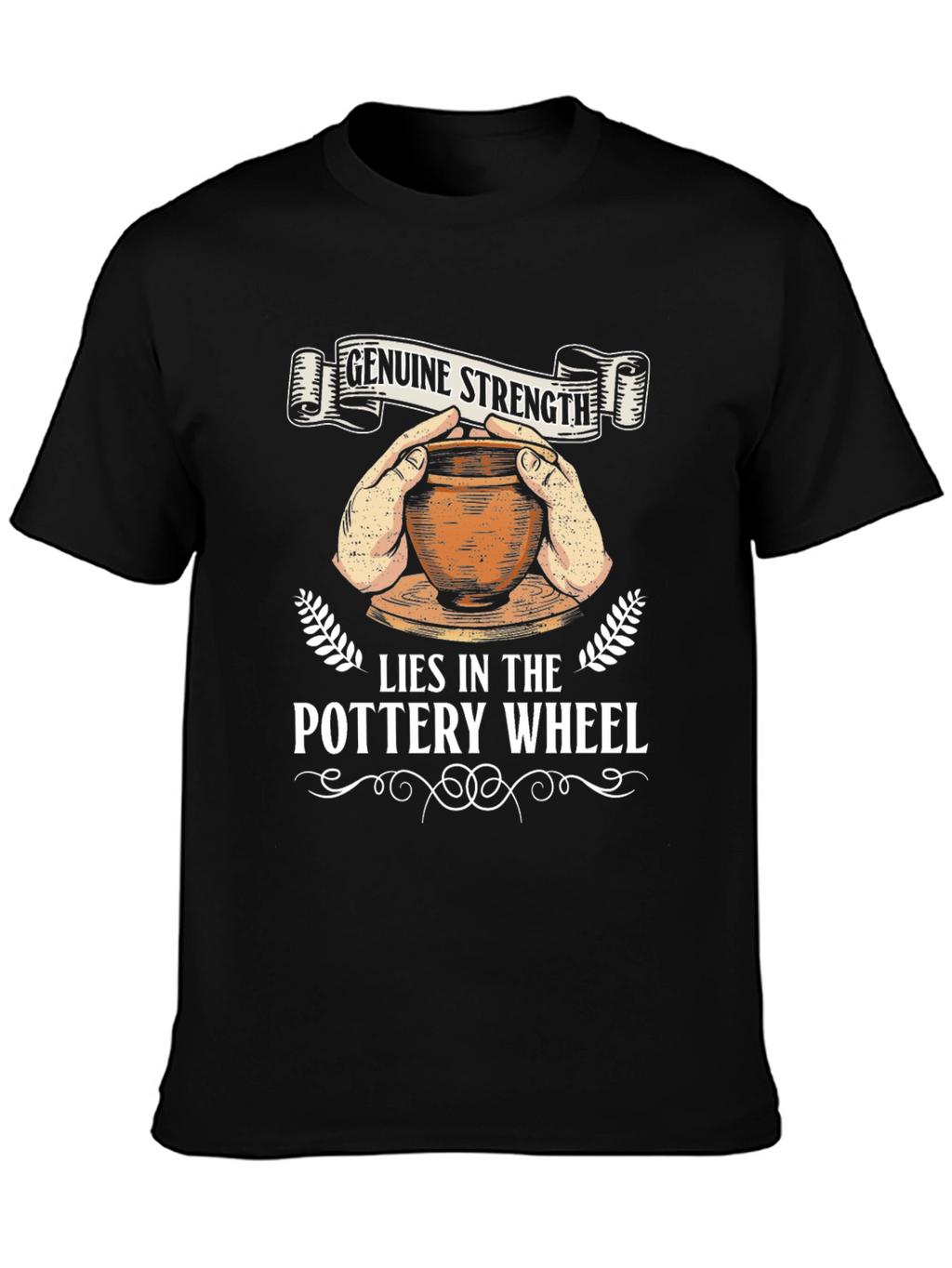 Pottery Wheel Genuine Strength Graphic Tee