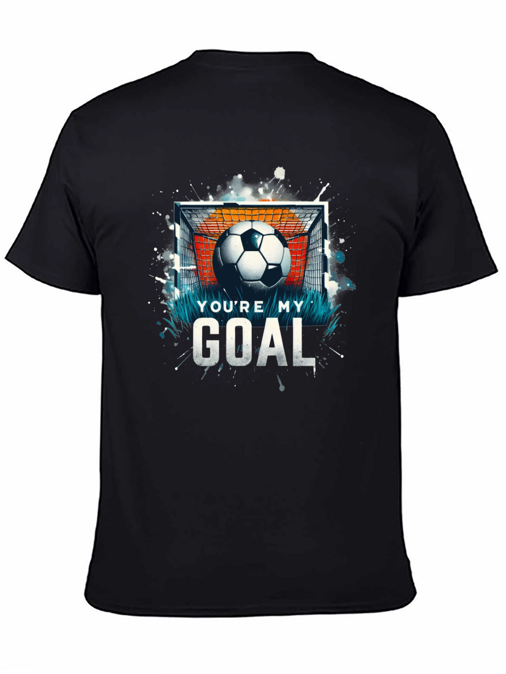 Youre My Goal T-Shirt - Soccer Design