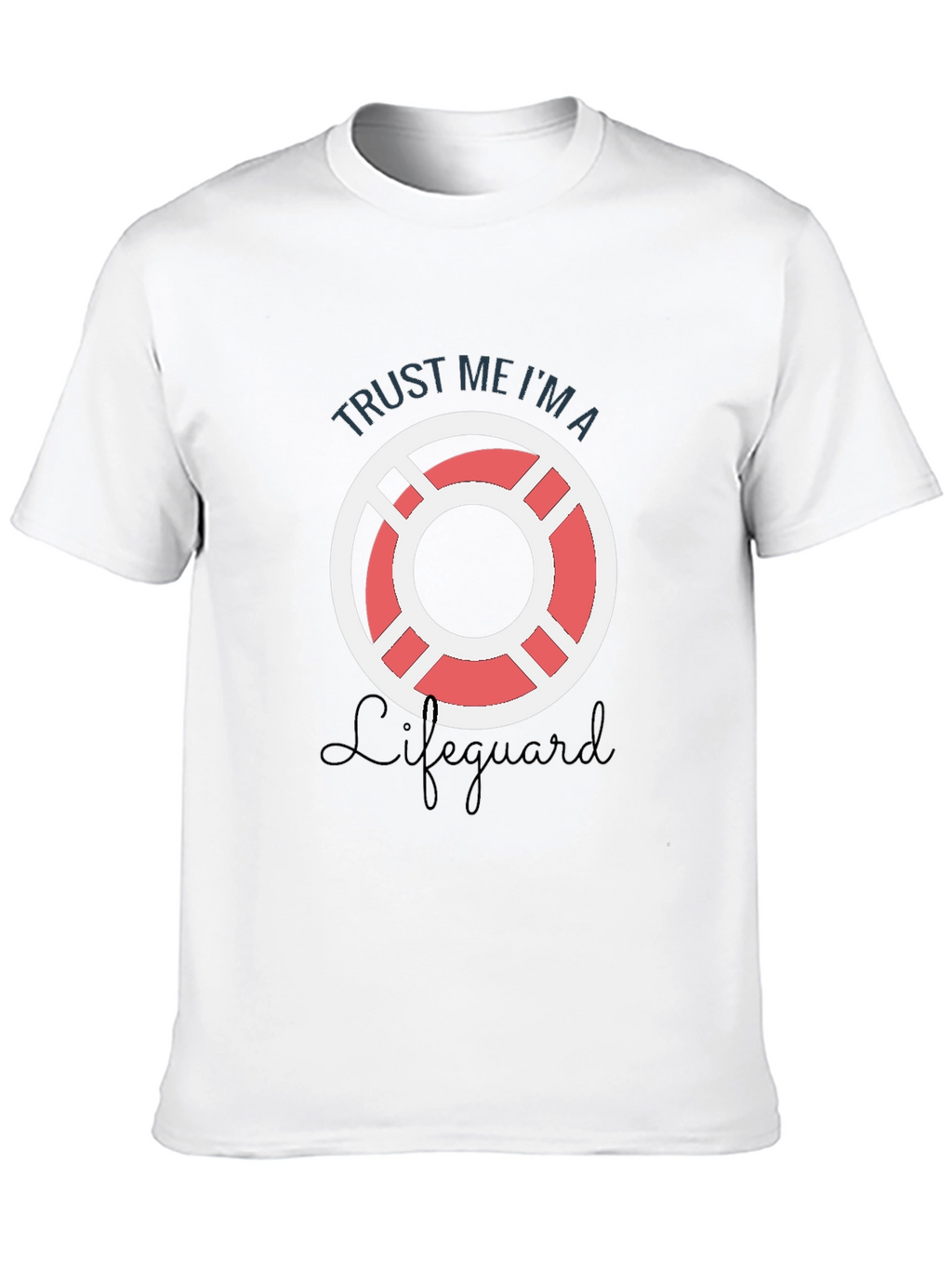 Trust Me Im a Lifeguard T-Shirt