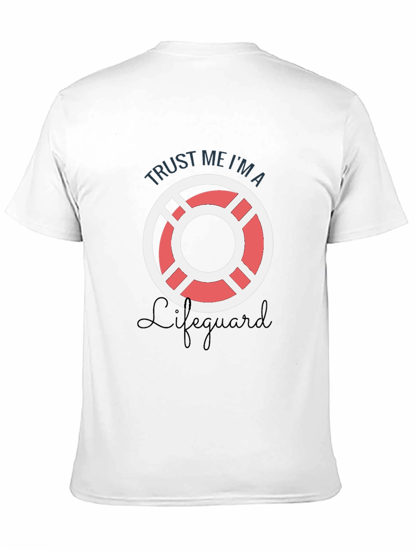 Trust Me Im a Lifeguard T-Shirt