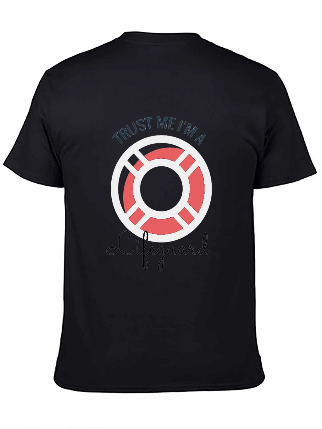 Trust Me Im a Lifeguard T-Shirt