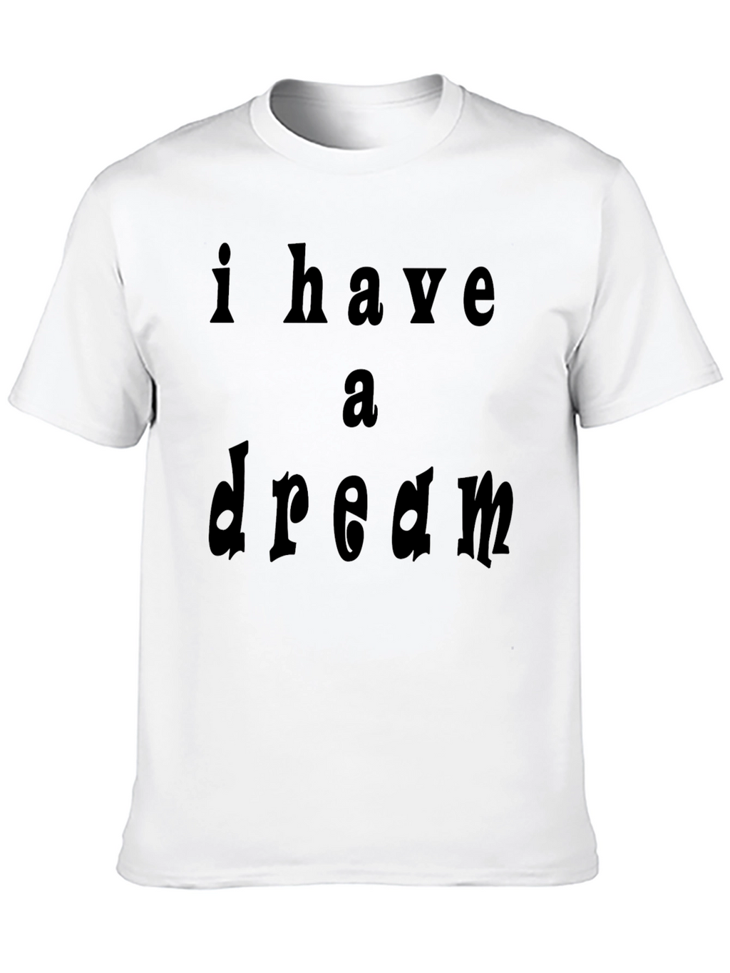 I Have a Dream Black T-Shirt