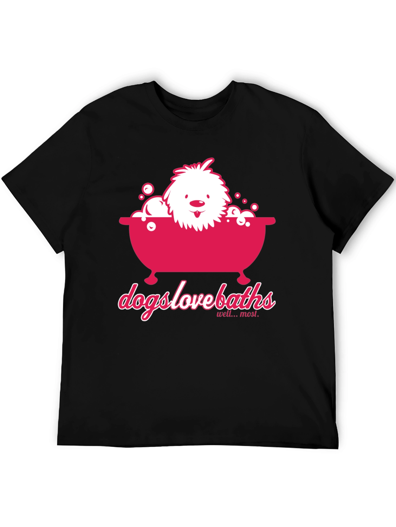 Dogs Love Baths T-Shirt - Funny Dog Graphic Tee
