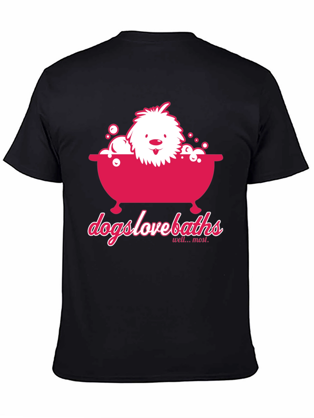 Dogs Love Baths T-Shirt - Funny Dog Graphic Tee