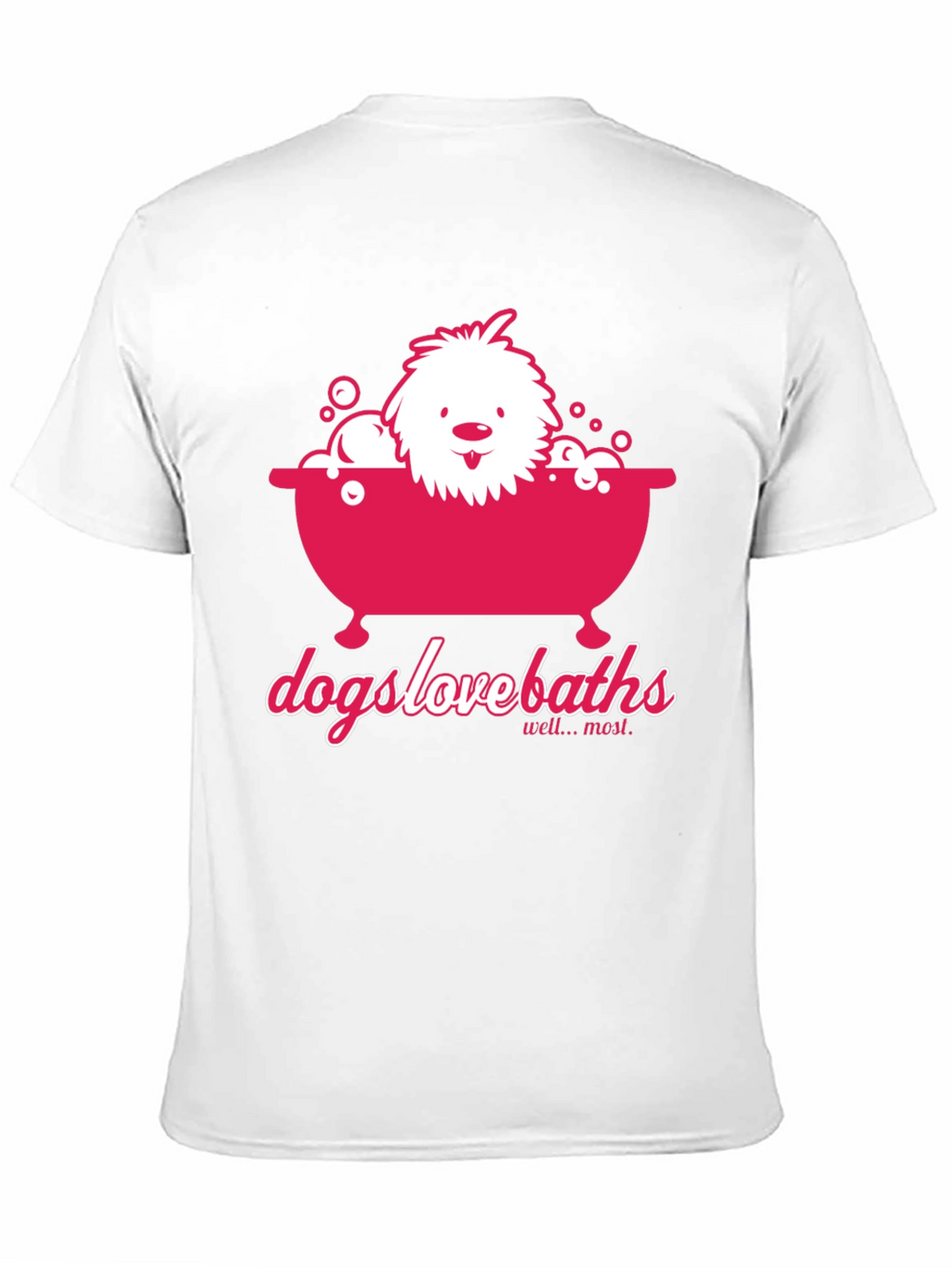 Dogs Love Baths T-Shirt - Funny Dog Graphic Tee