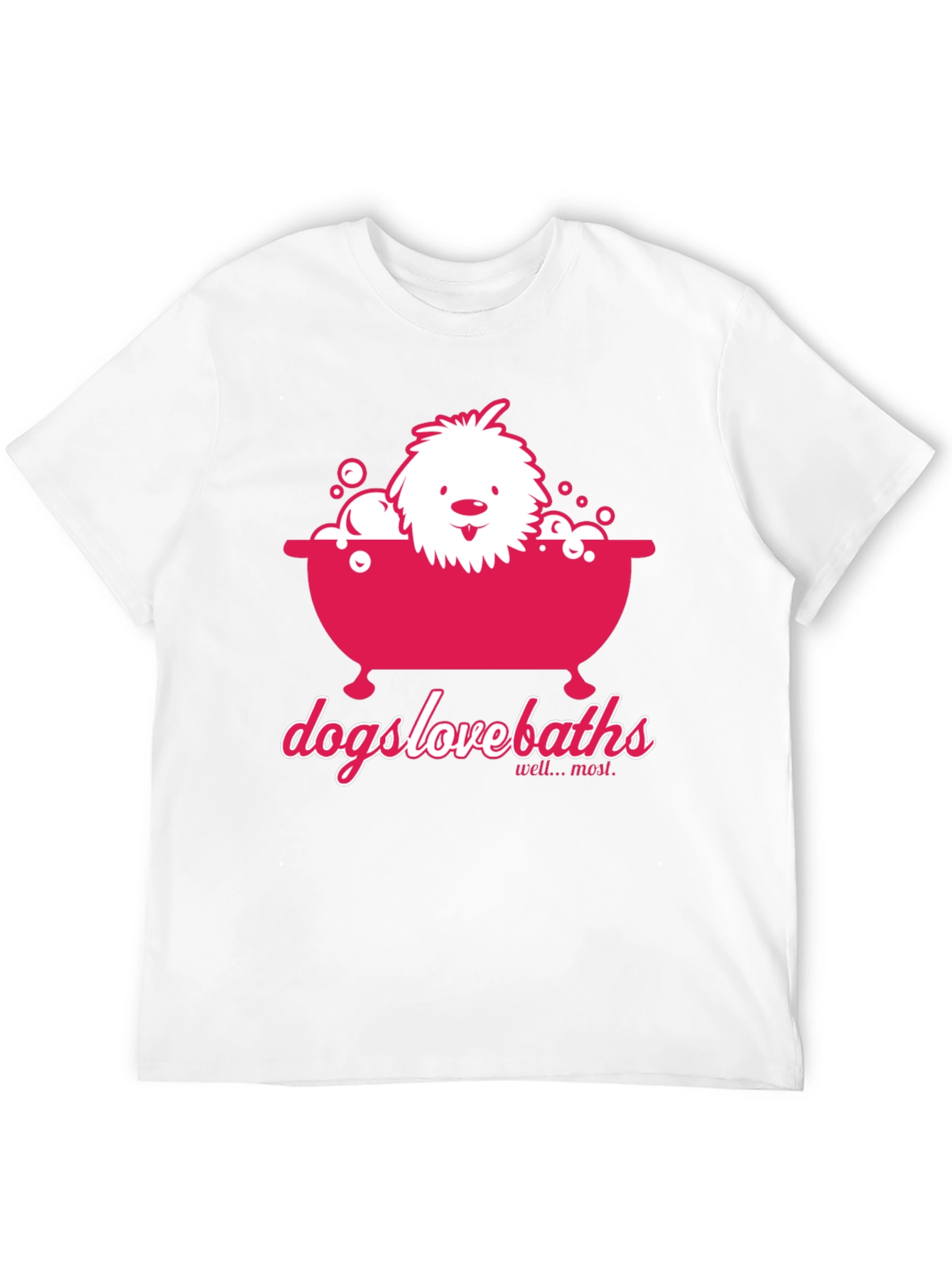 Dogs Love Baths T-Shirt - Funny Dog Graphic Tee