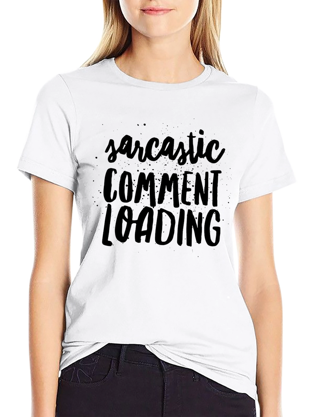 Sarcastic Comment Loading Black Graphic T-Shirt