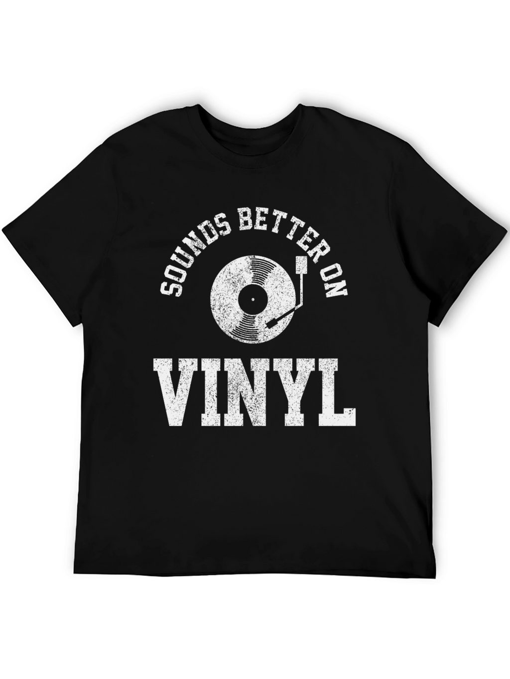 Sounds Better On Vinyl T-Shirt Music Lover Tee