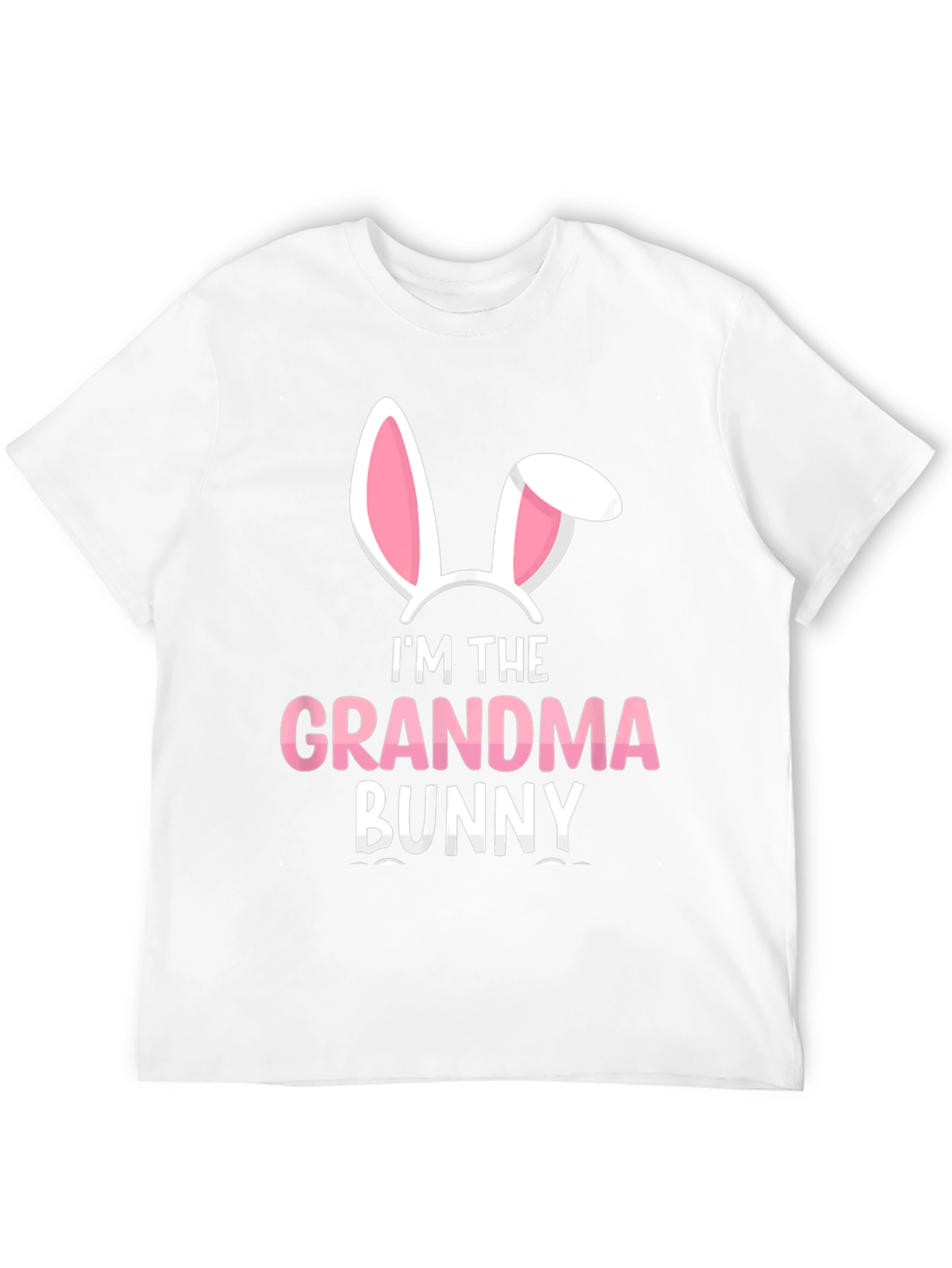Im the Grandma Bunny Easter T-Shirt