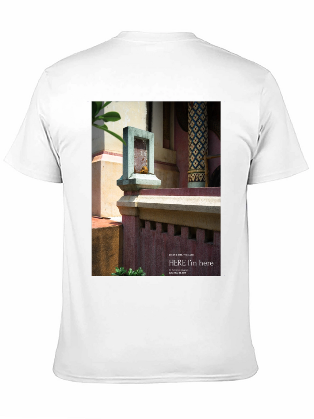 Here Im Here Chiang Mai Thailand T-Shirt