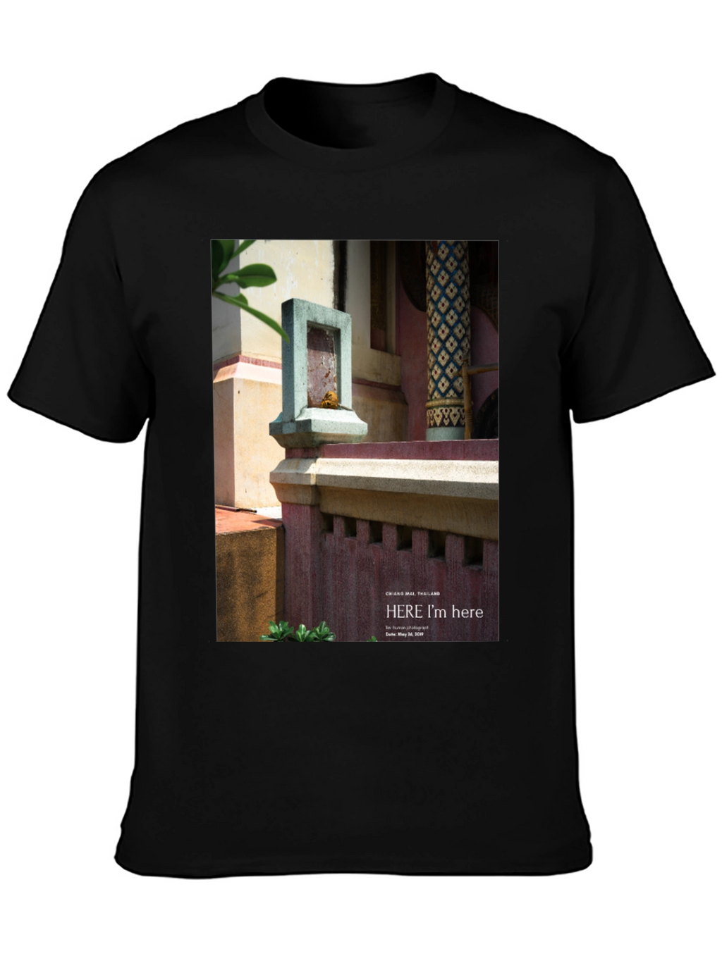 Here Im Here Chiang Mai Thailand T-Shirt