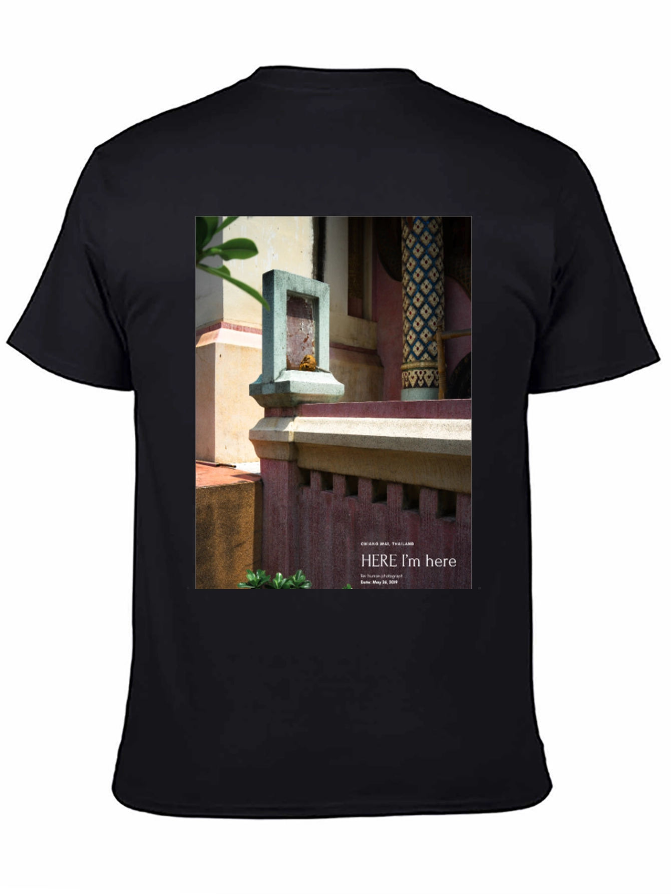 Here Im Here Chiang Mai Thailand T-Shirt