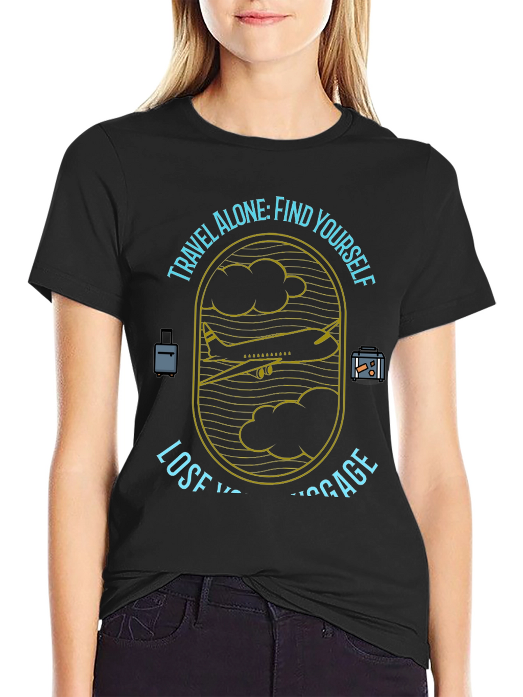 Travel Alone T-Shirt - Find Yourself Lose Luggage