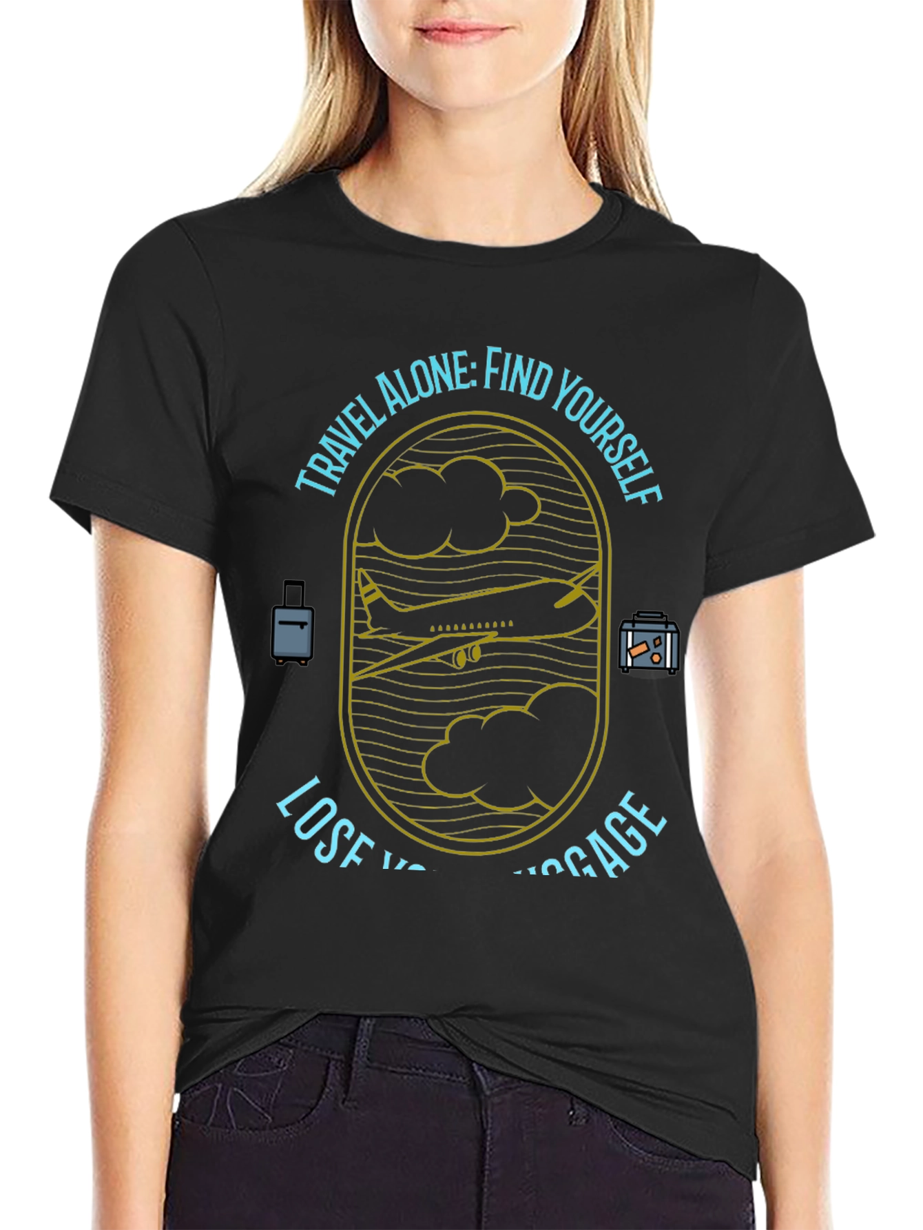 Travel Alone T-Shirt - Find Yourself Lose Luggage