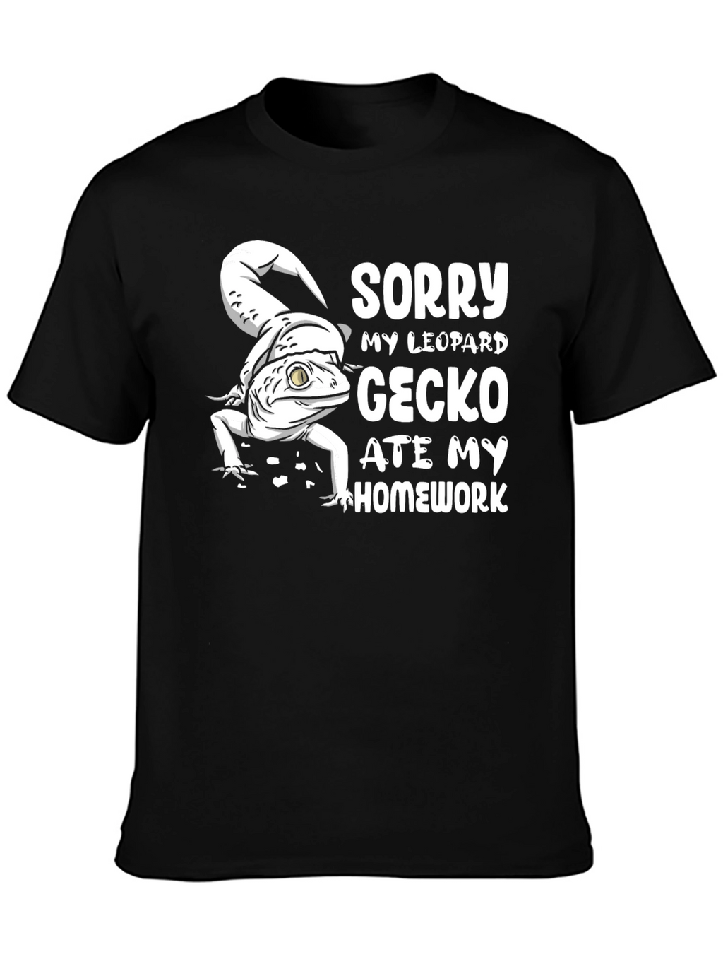 Leopard Gecko Ate Homework T-Shirt