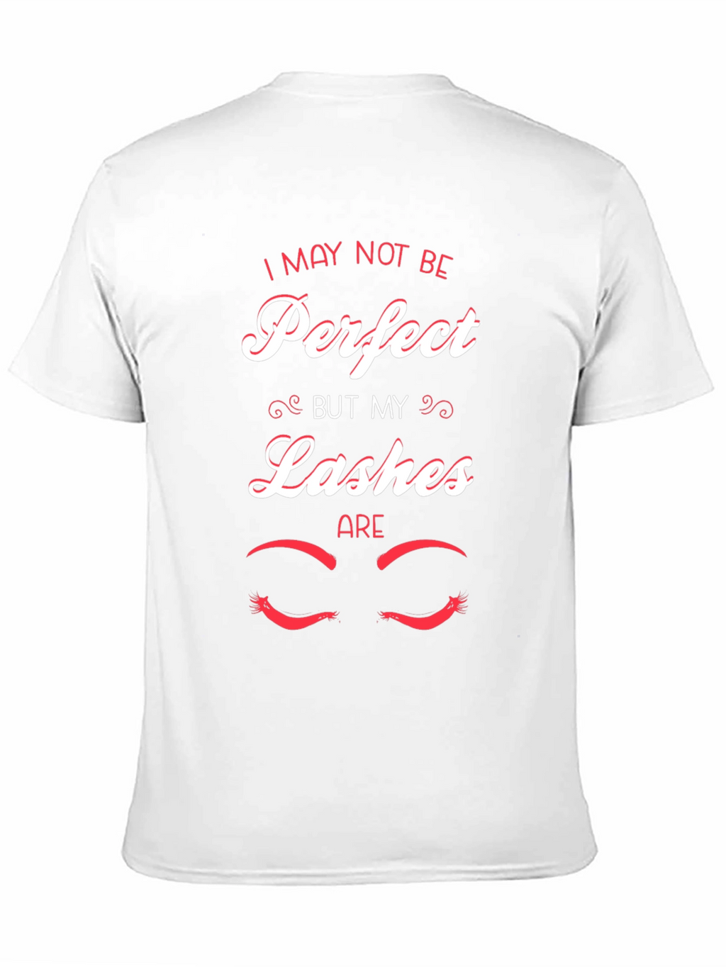 Perfect Lashes Graphic Tee -  Unisex Cotton T-Shirt