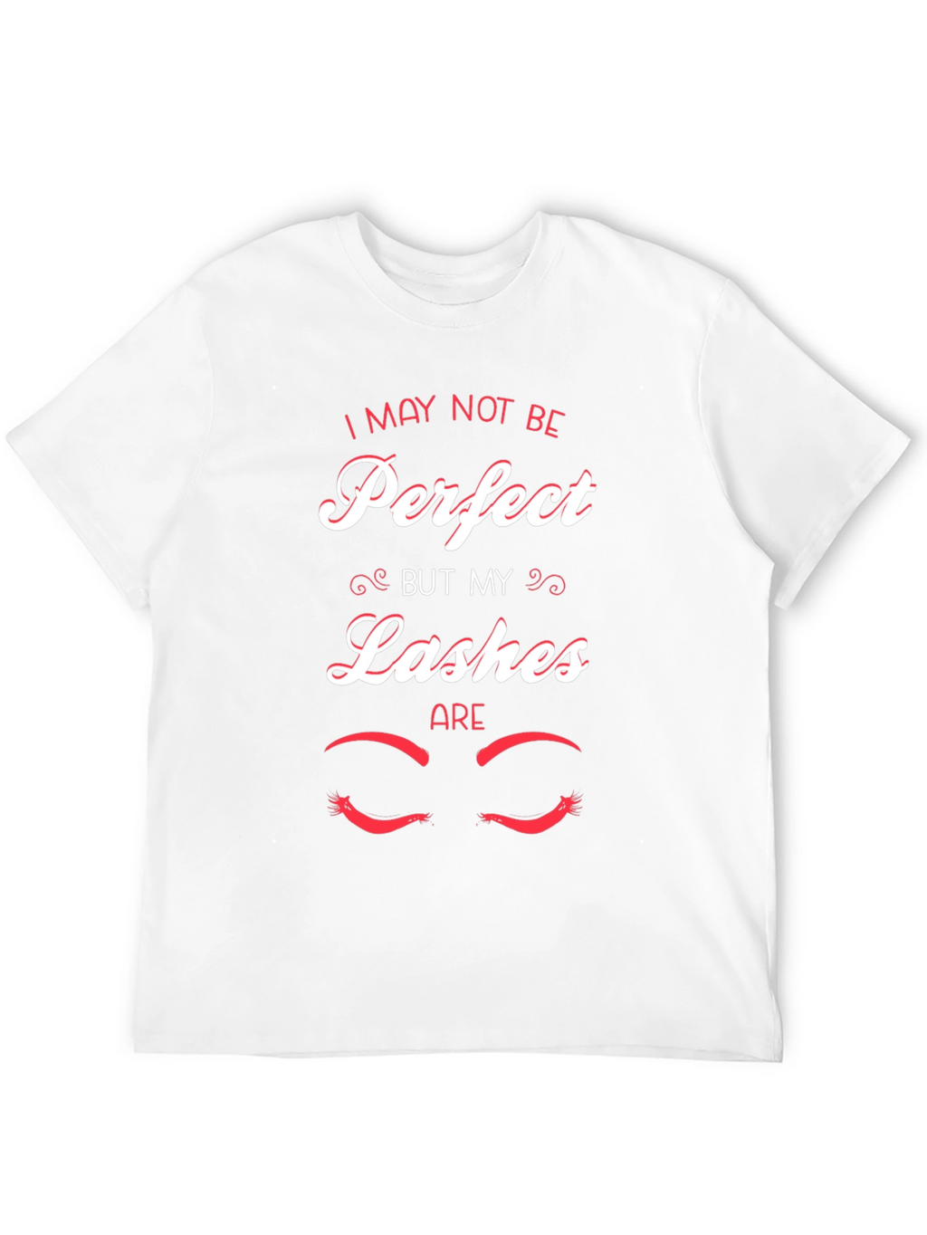 Perfect Lashes Graphic Tee -  Unisex Cotton T-Shirt