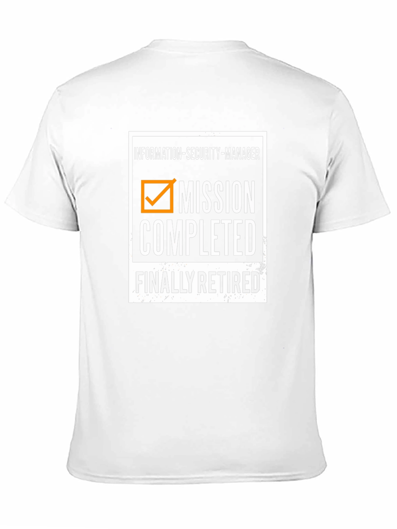 Information Security Manager Retirement T-Shirt