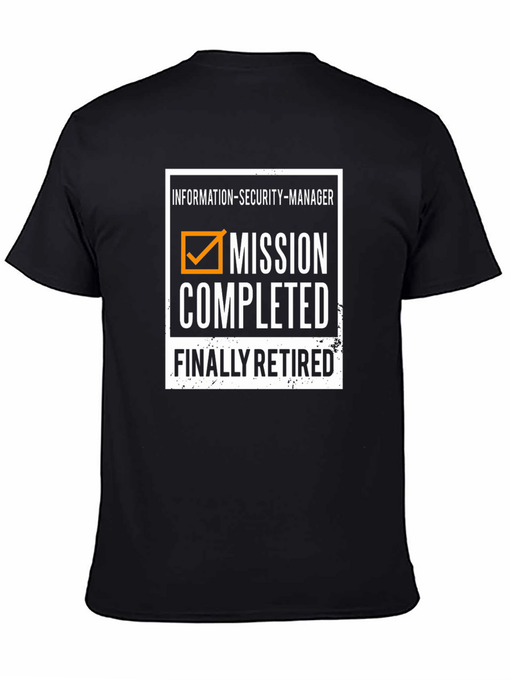 Information Security Manager Retirement T-Shirt