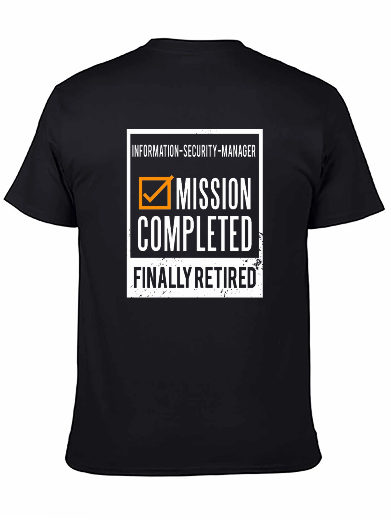 Information Security Manager Retirement T-Shirt