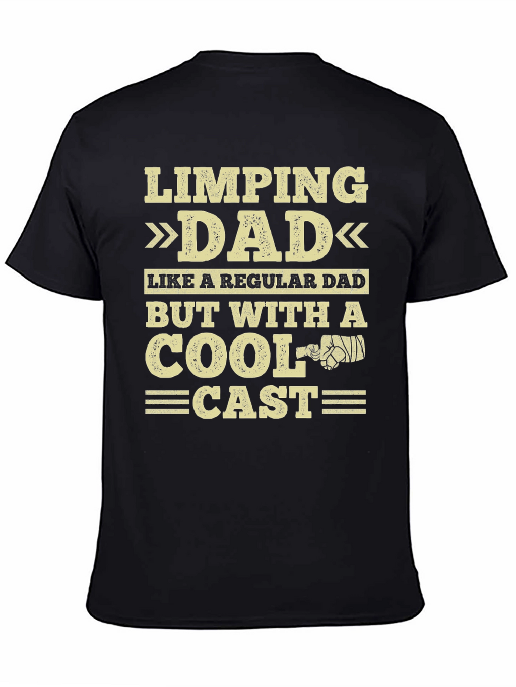 Limping Dad T-Shirt - Cool Cast Novelty Tee