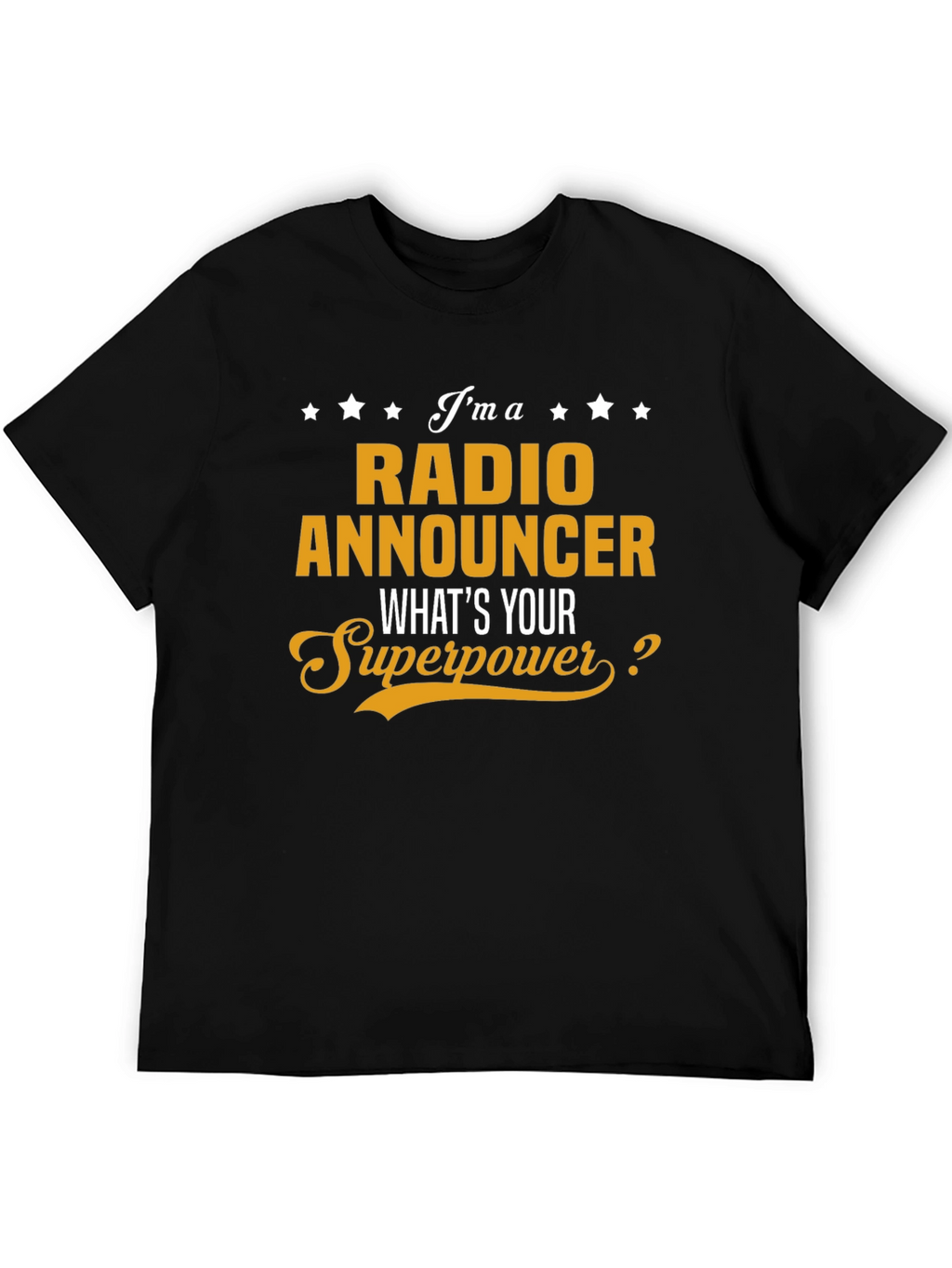 Radio Announcer Superpower T-Shirt
