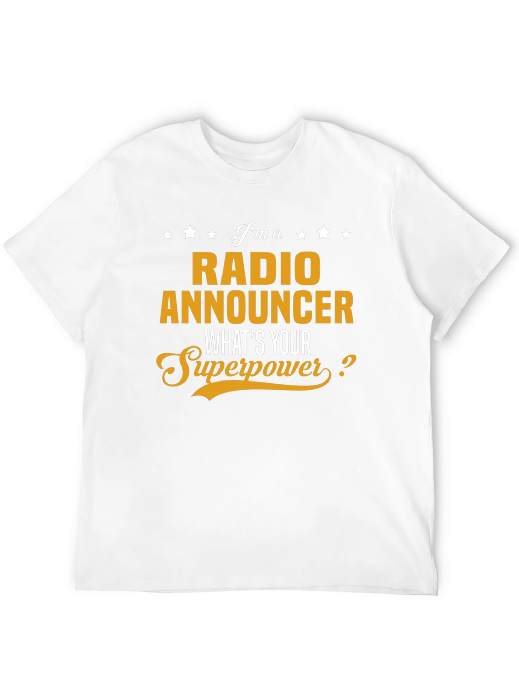 Radio Announcer Superpower T-Shirt
