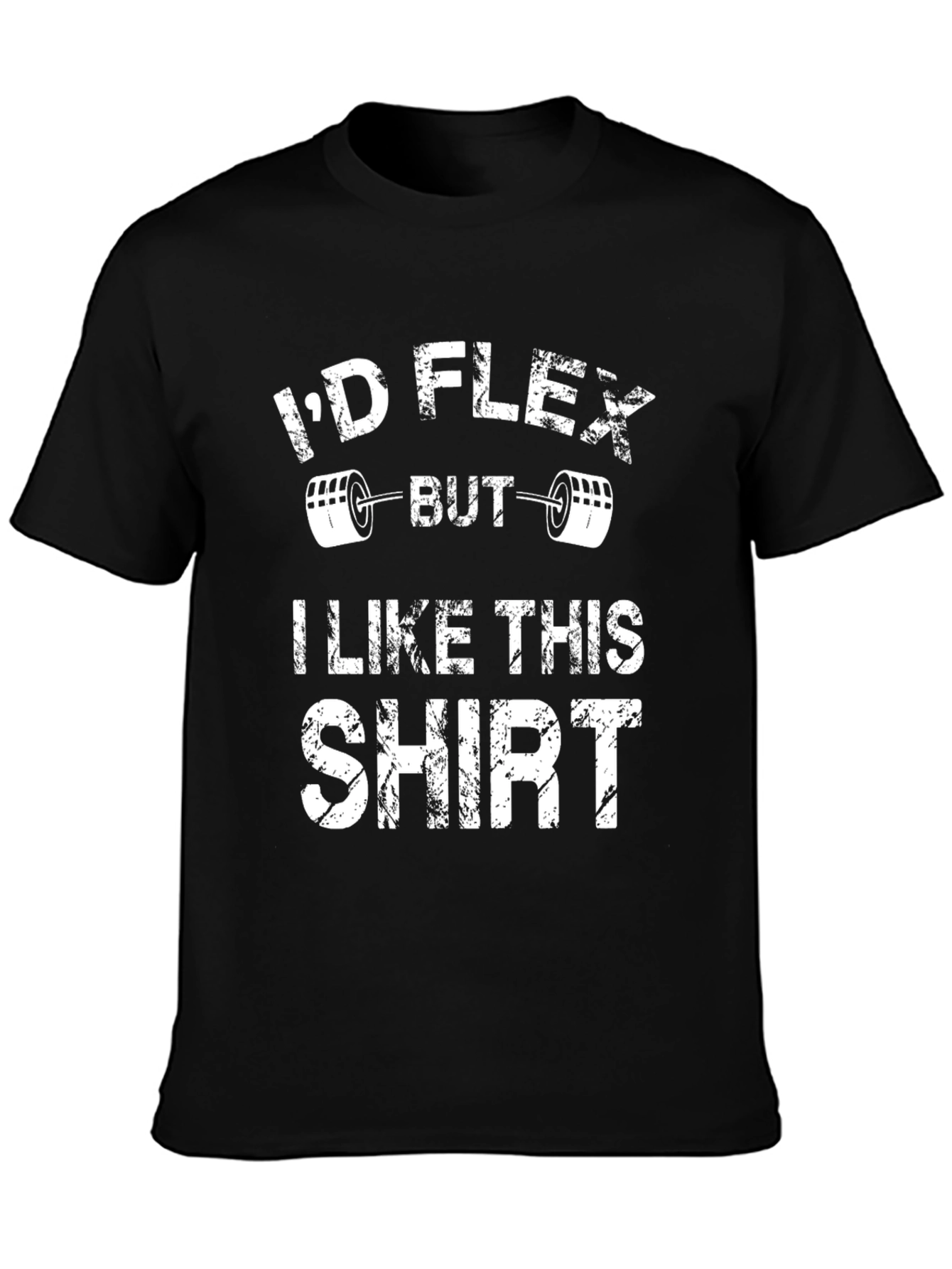 Funny Workout Shirt: Id Flex But I Like This Shirt