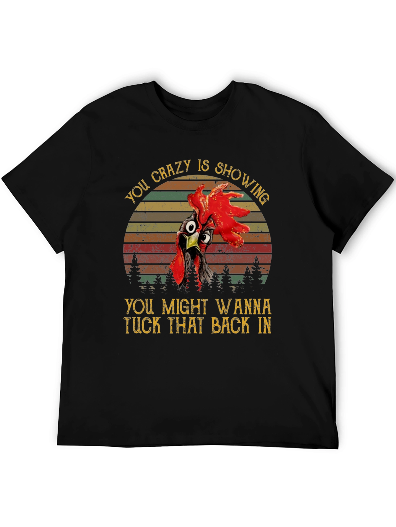 Crazy Chicken Graphic Tee - Tuck It Back In