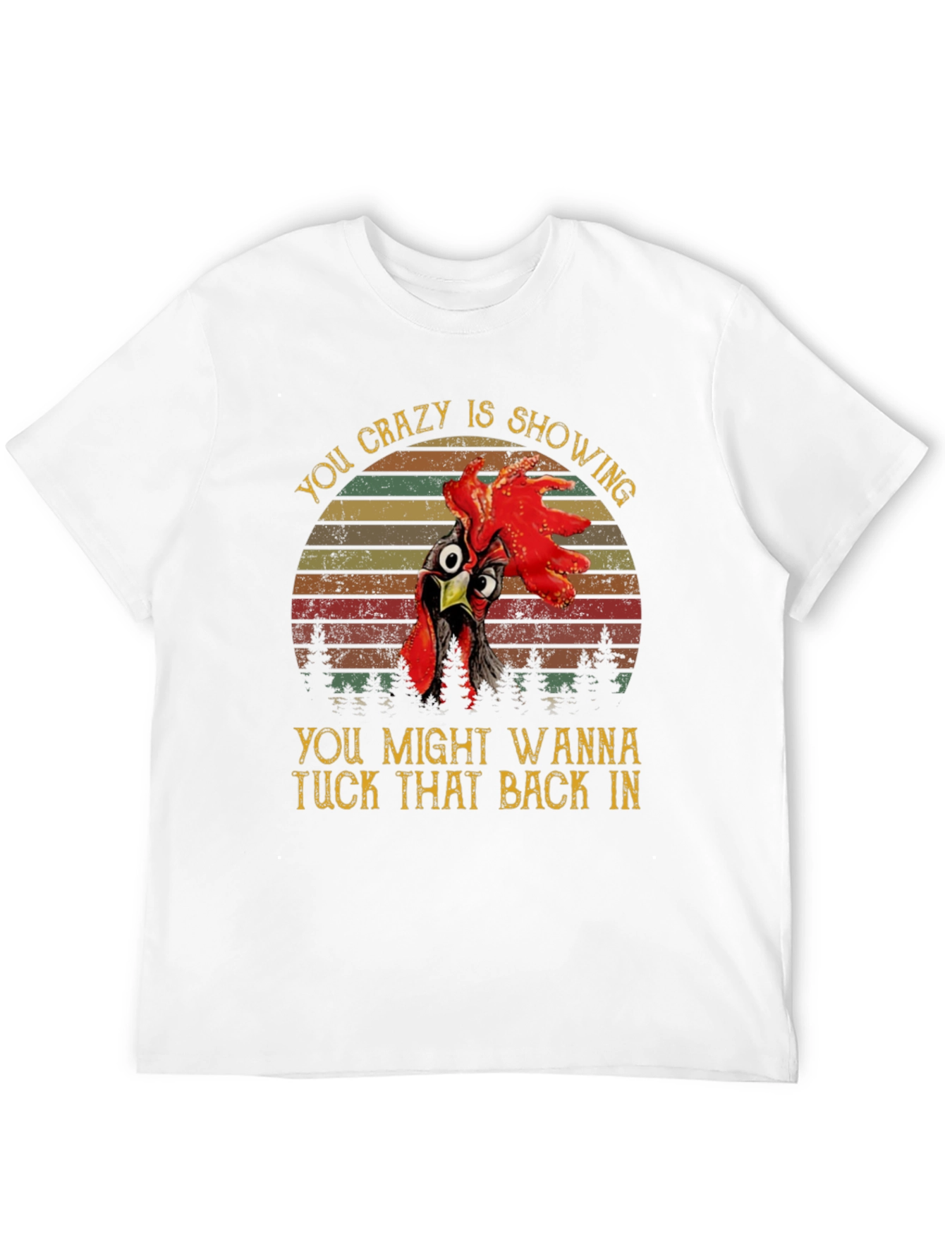 Crazy Chicken Graphic Tee - Tuck It Back In